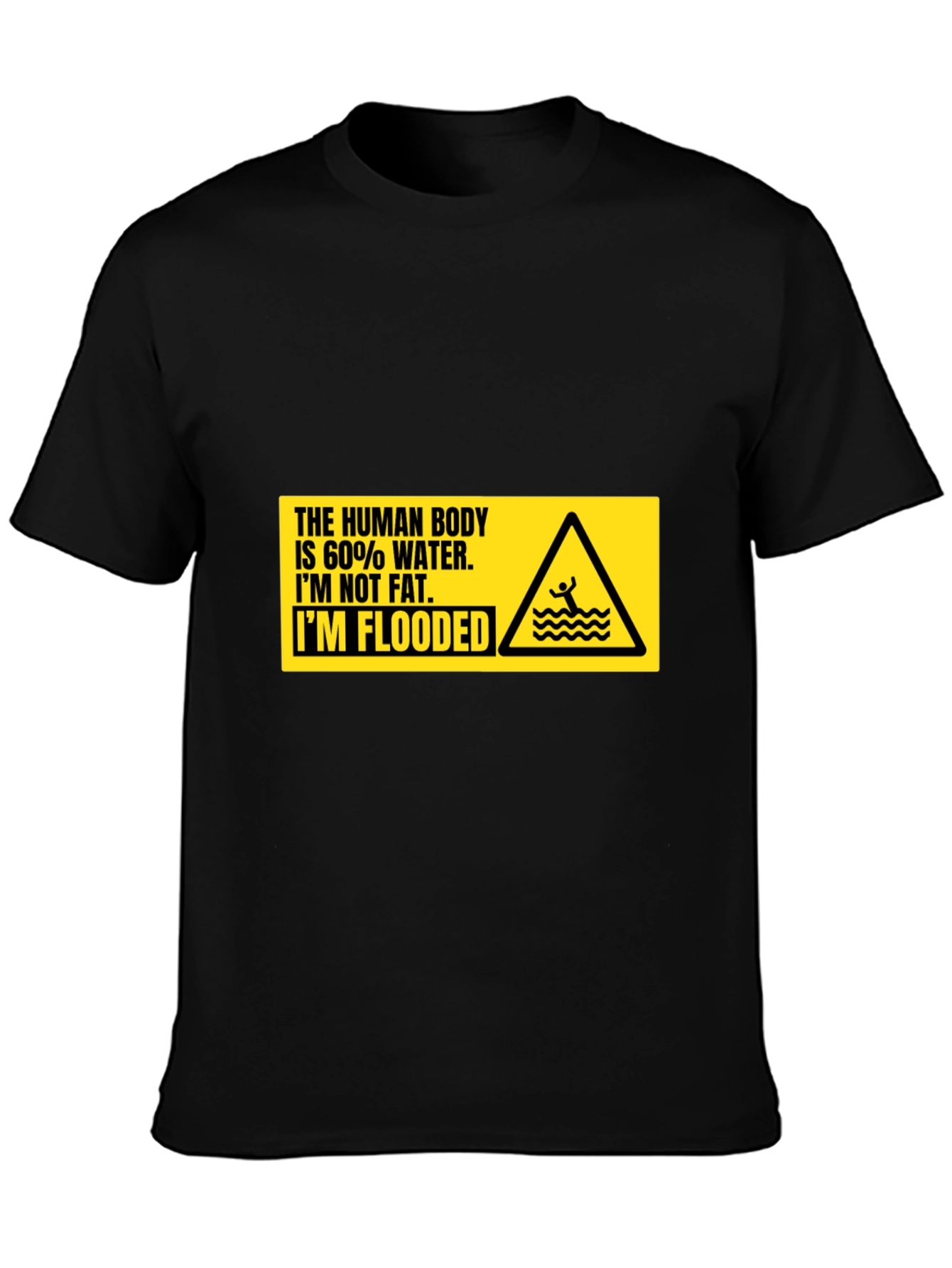 Humorous Im Flooded Graphic T-Shirt