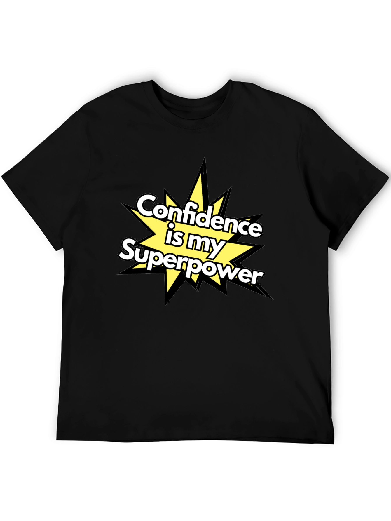 Confidence is my Superpower T-Shirt