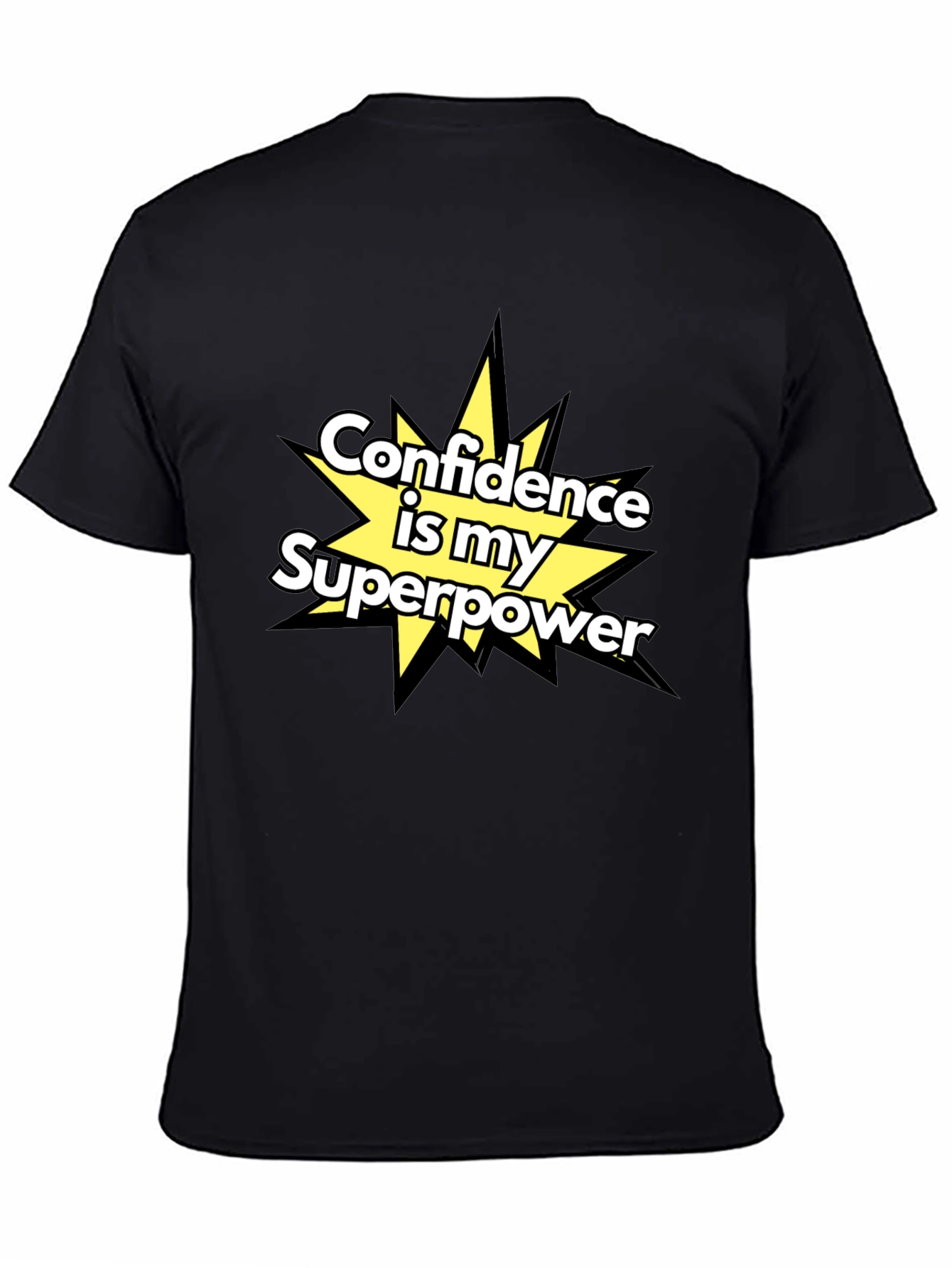 Confidence is my Superpower T-Shirt