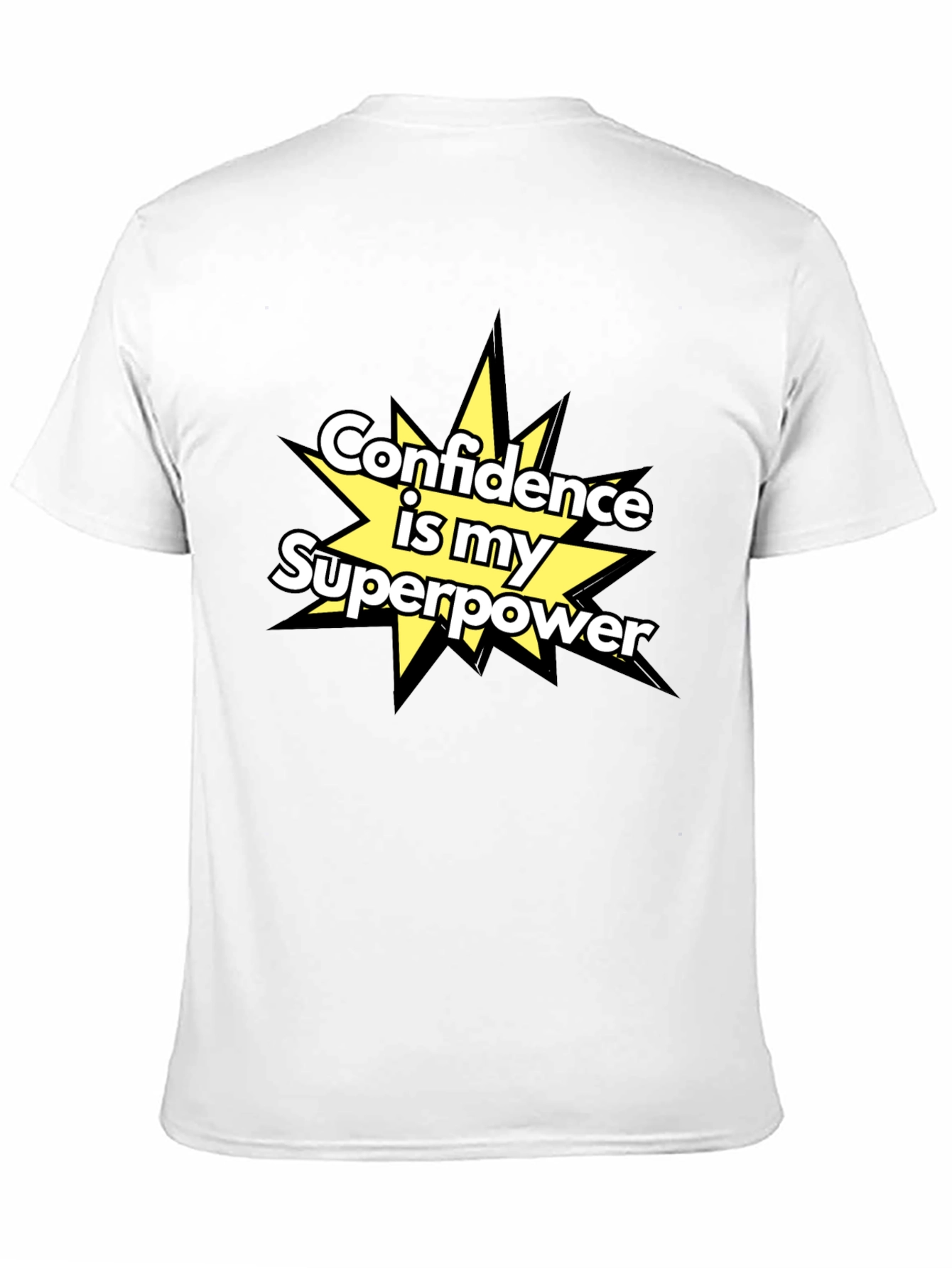 Confidence is my Superpower T-Shirt