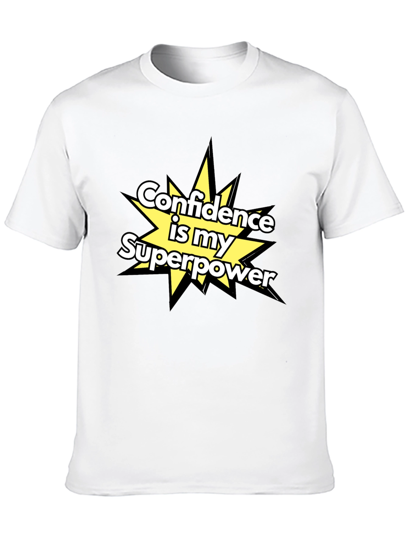 Confidence is my Superpower T-Shirt