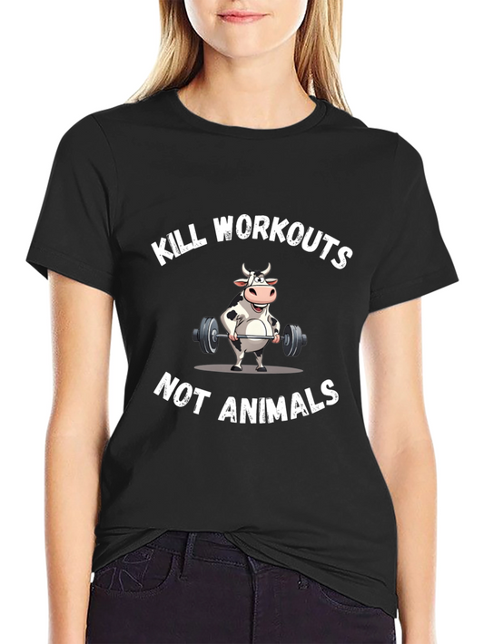 Vegan Workout T-Shirt - Kill Workouts Not Animals