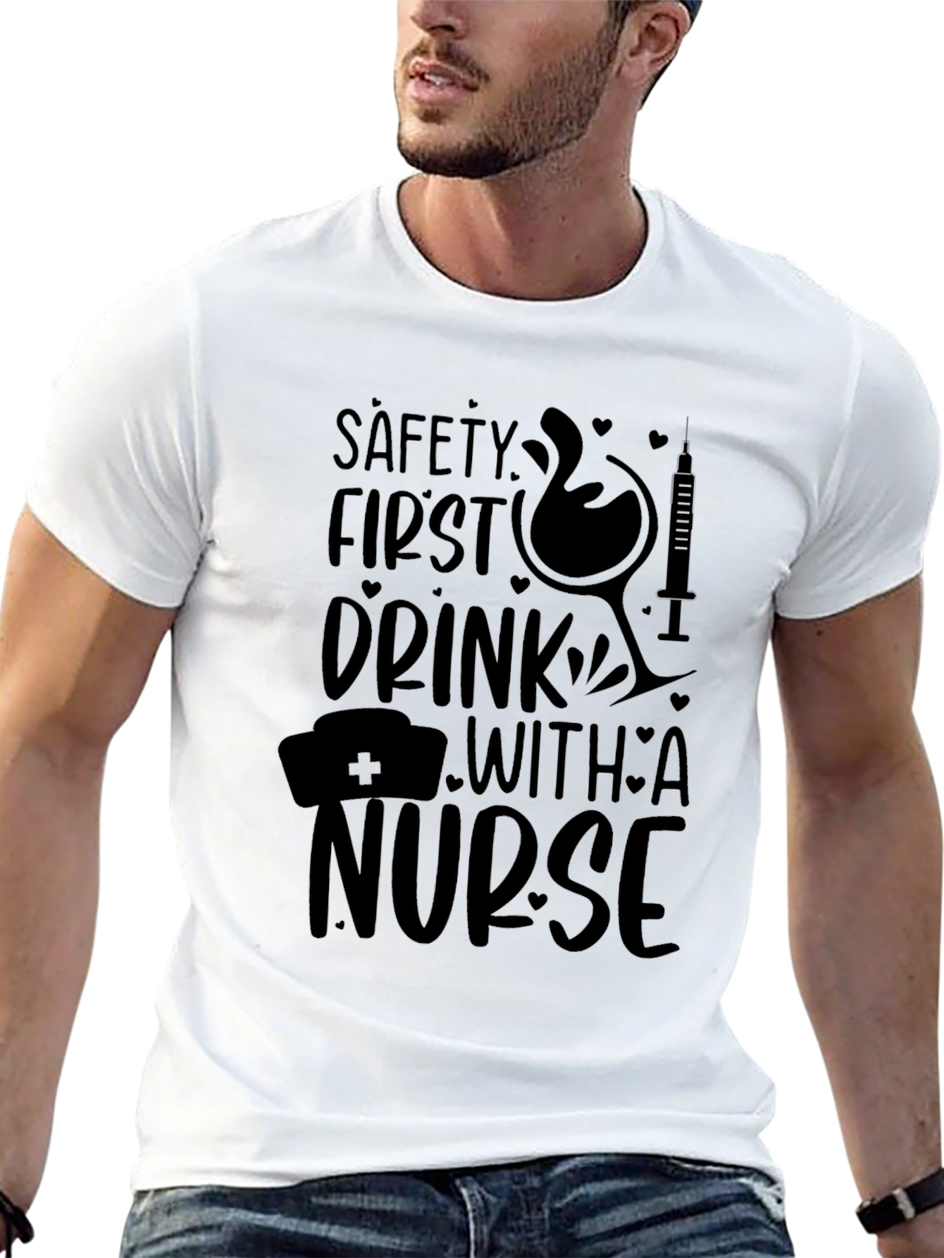 Safety First Drink With A Nurse Black T-Shirt