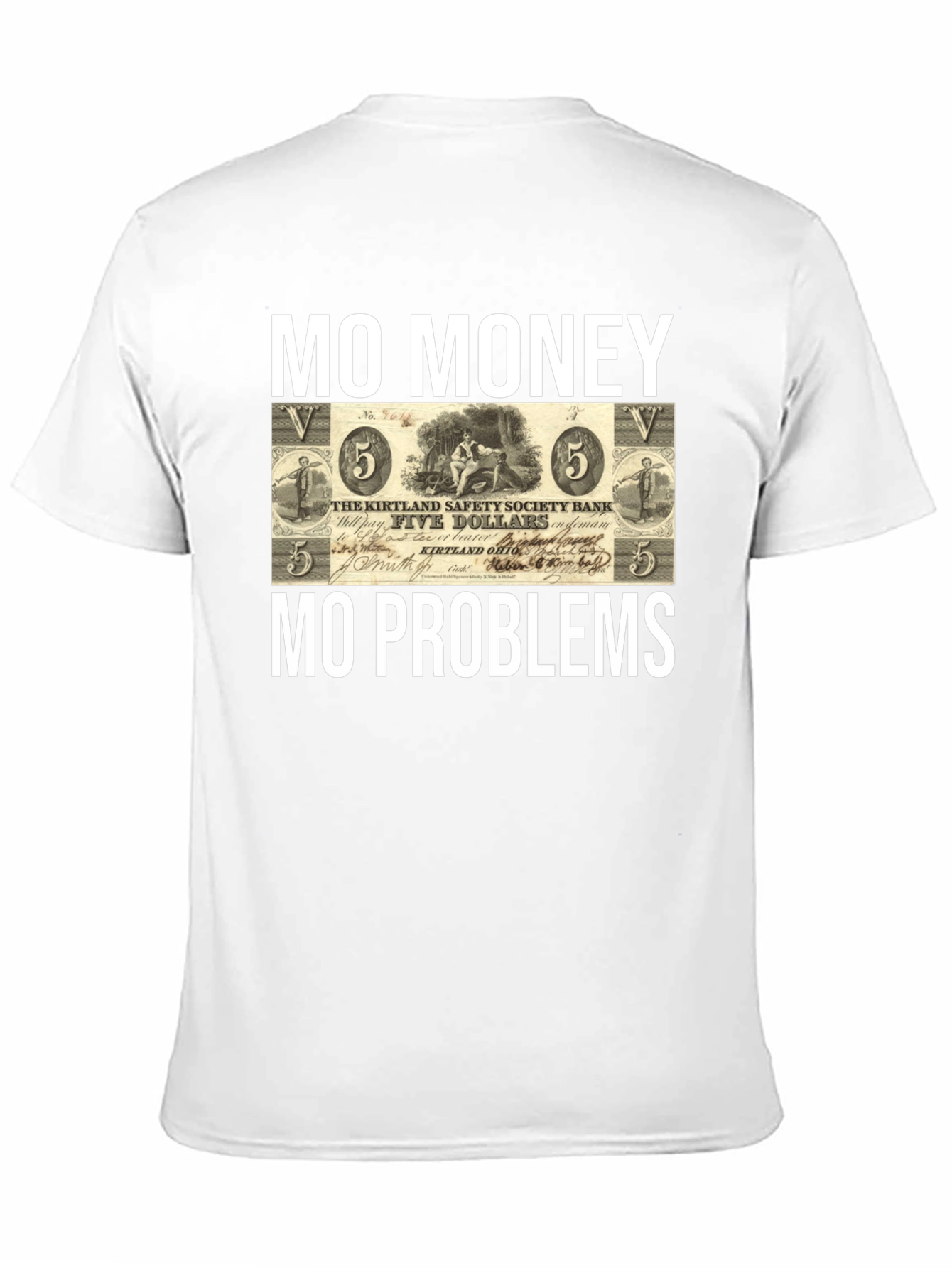 Mo Money Mo Problems T-Shirt