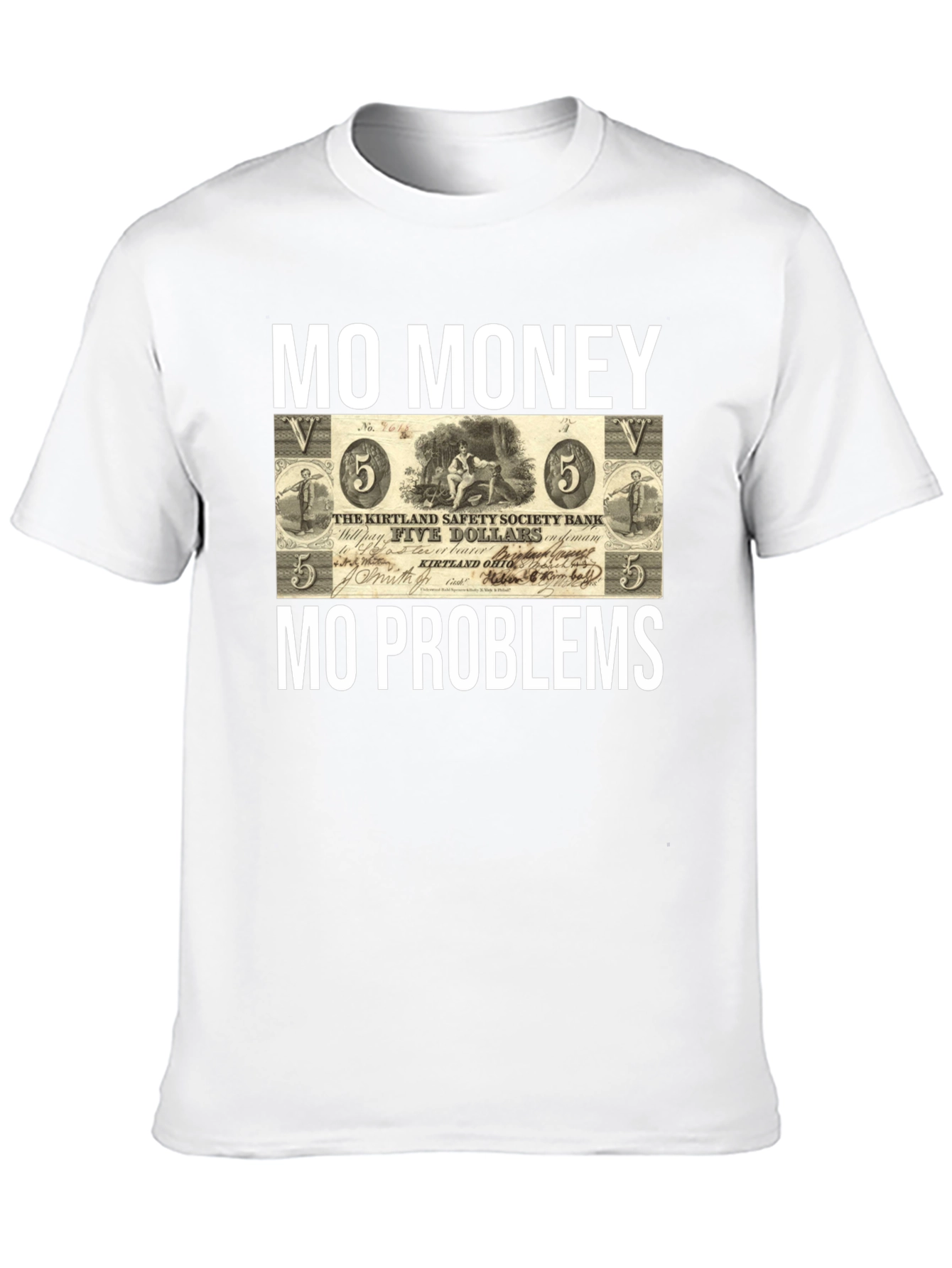 Mo Money Mo Problems T-Shirt