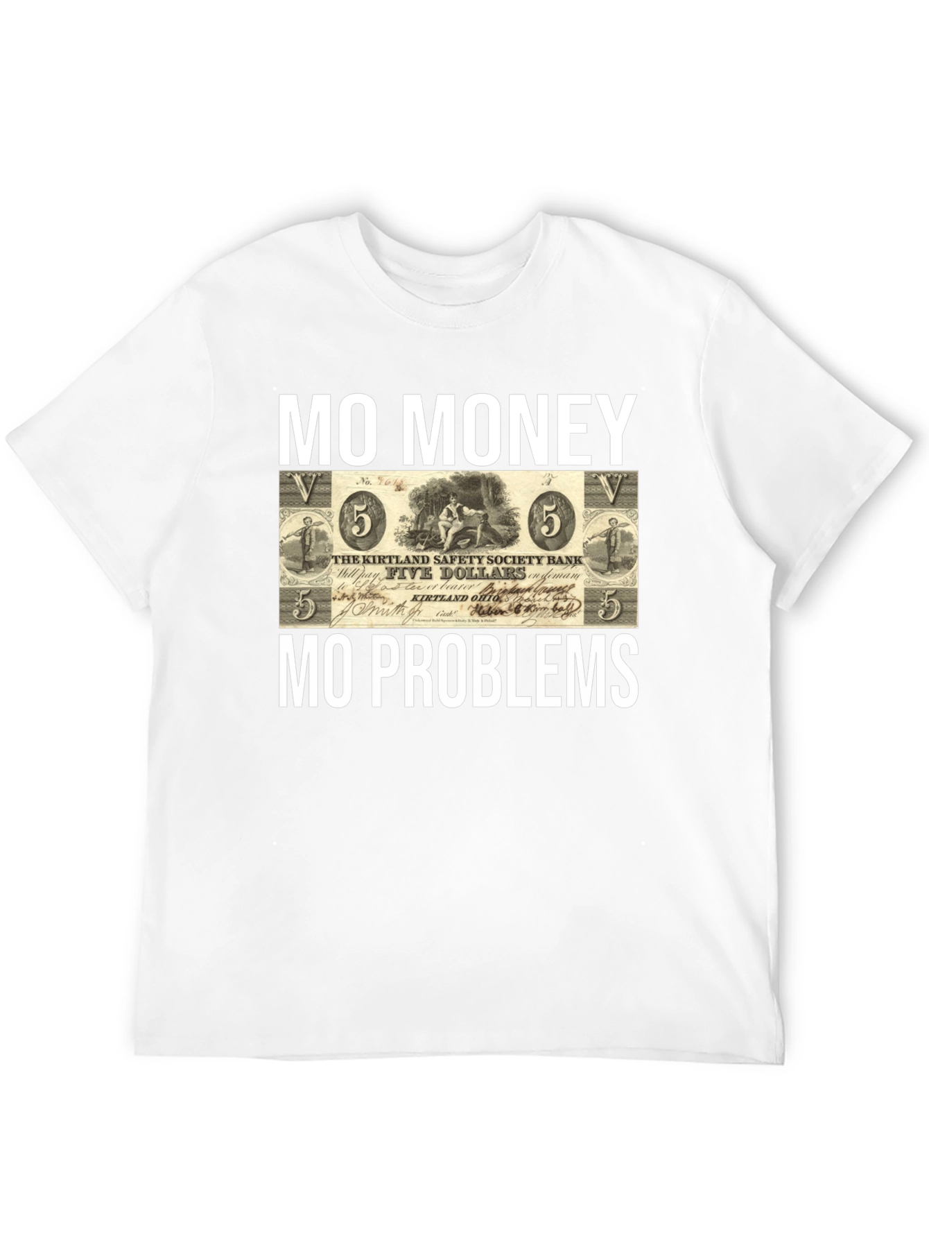 Mo Money Mo Problems T-Shirt