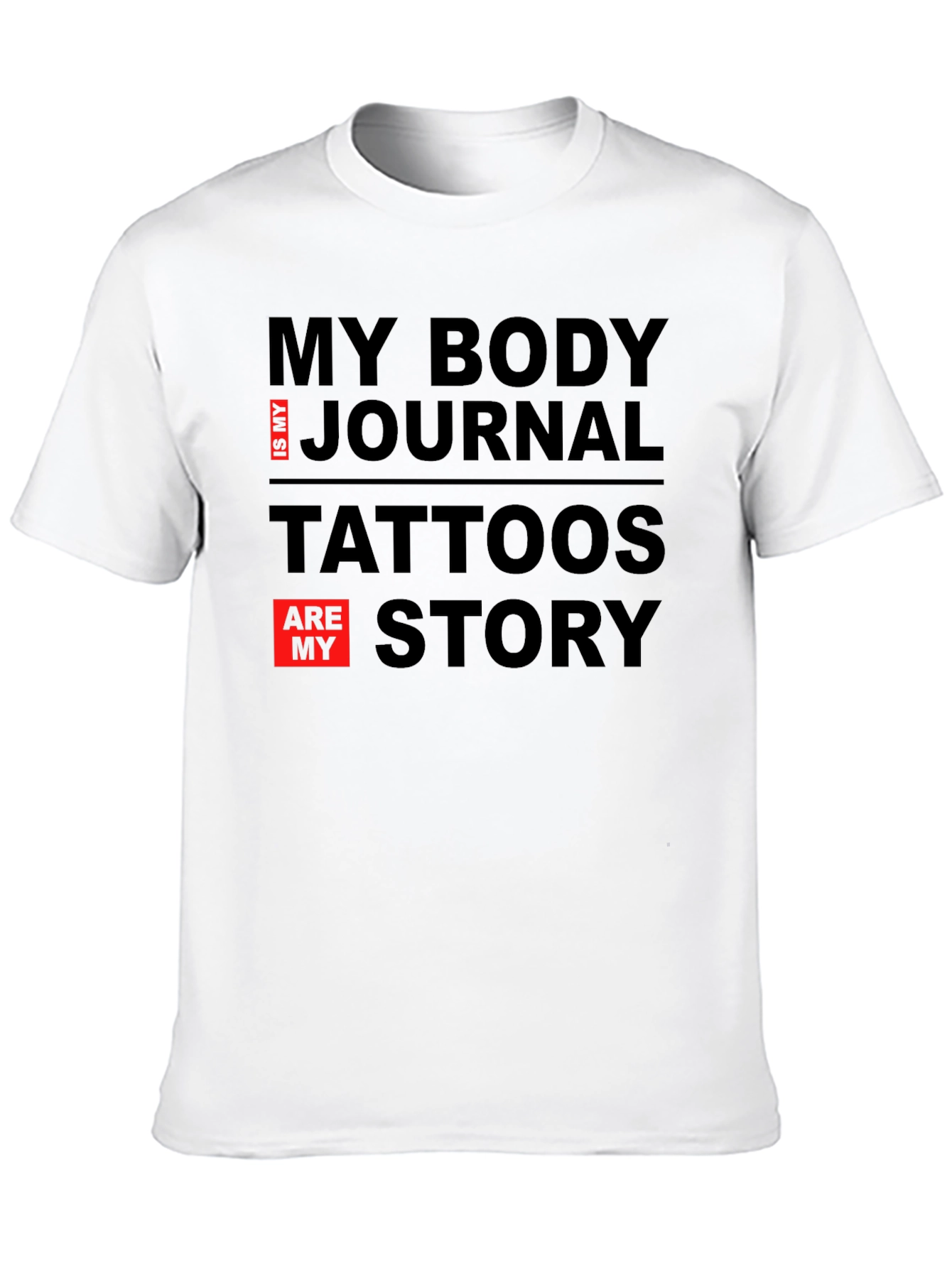 Tattoos are My Story T-Shirt