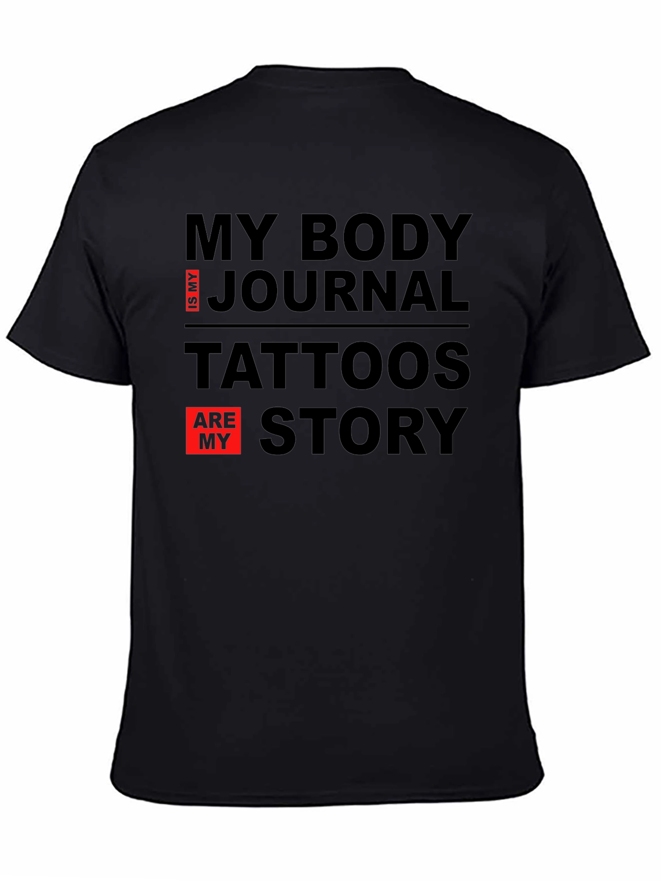 Tattoos are My Story T-Shirt