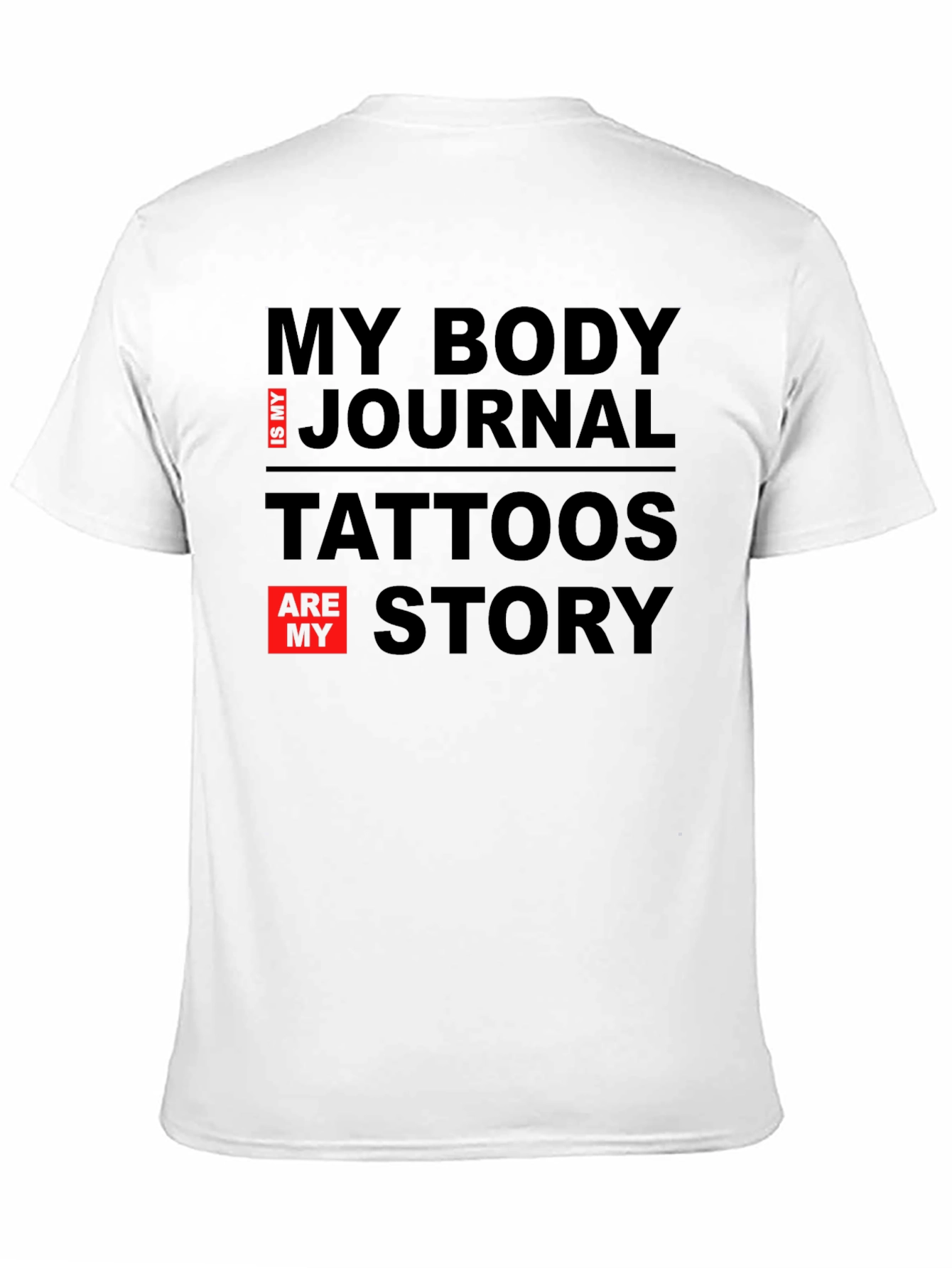 Tattoos are My Story T-Shirt