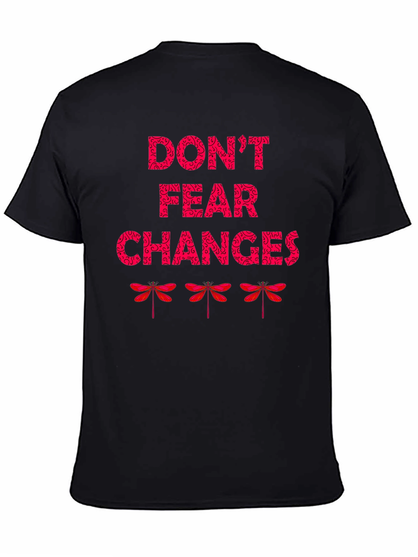 Dont Fear Changes Graphic T-Shirt
