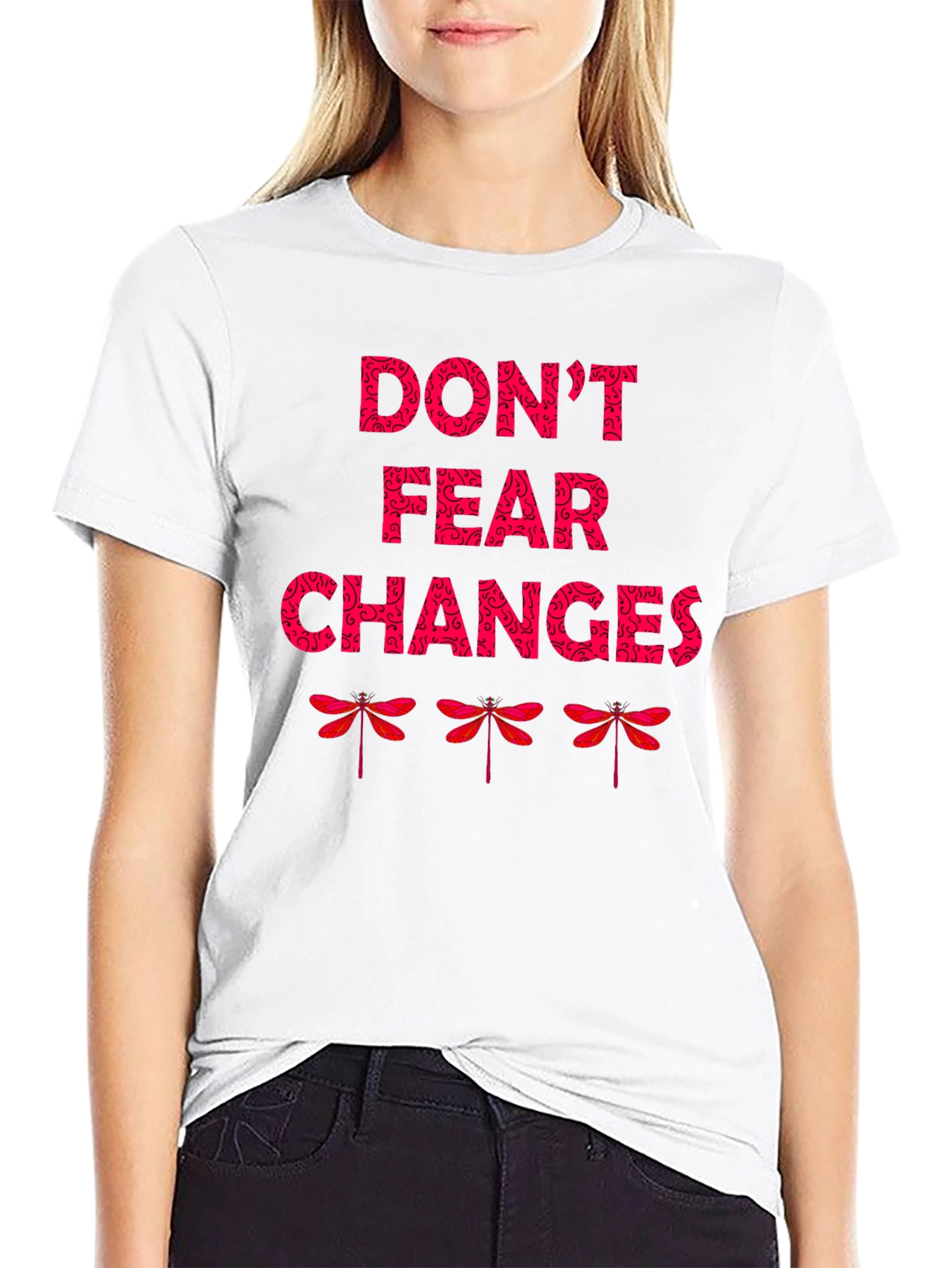 Dont Fear Changes Graphic T-Shirt