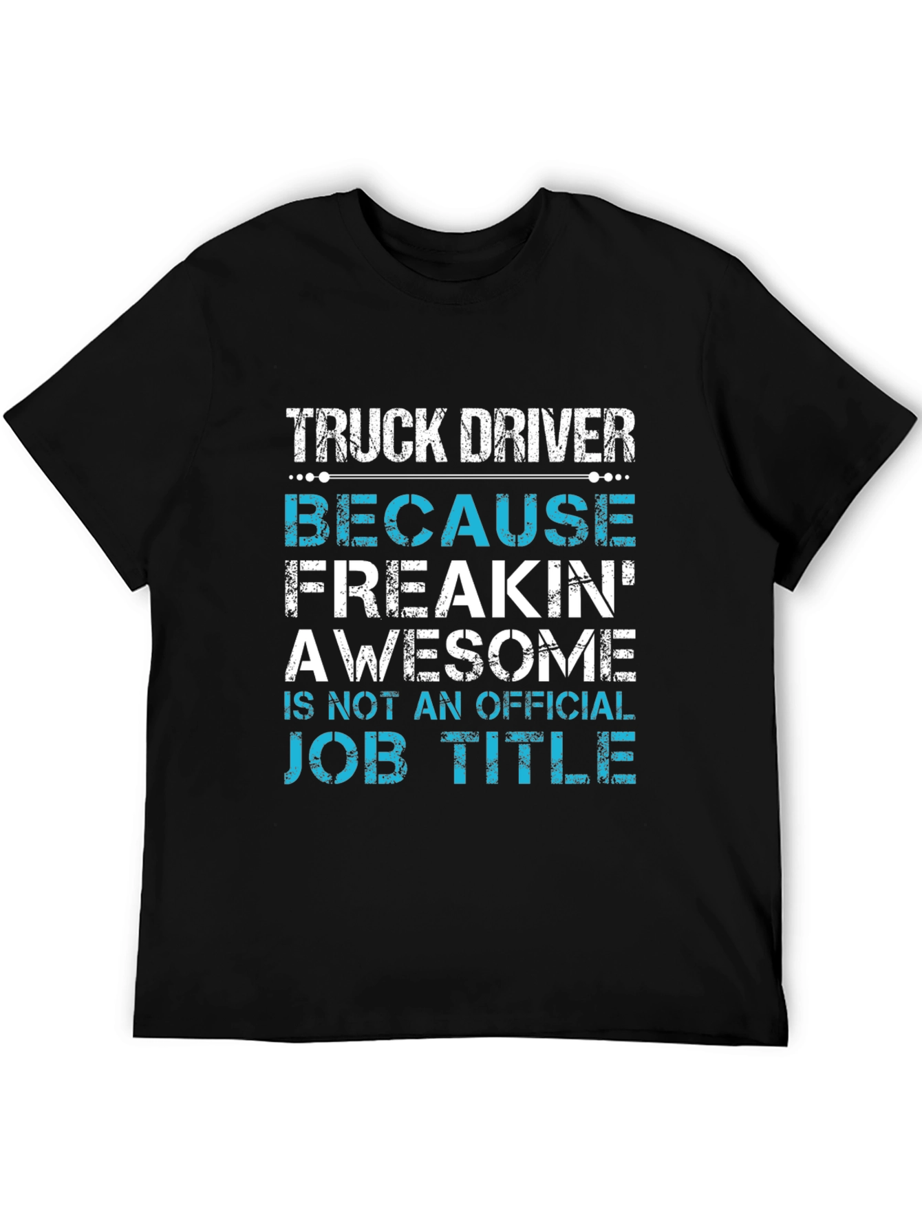 Truck Driver Awesome Job Title T-Shirt