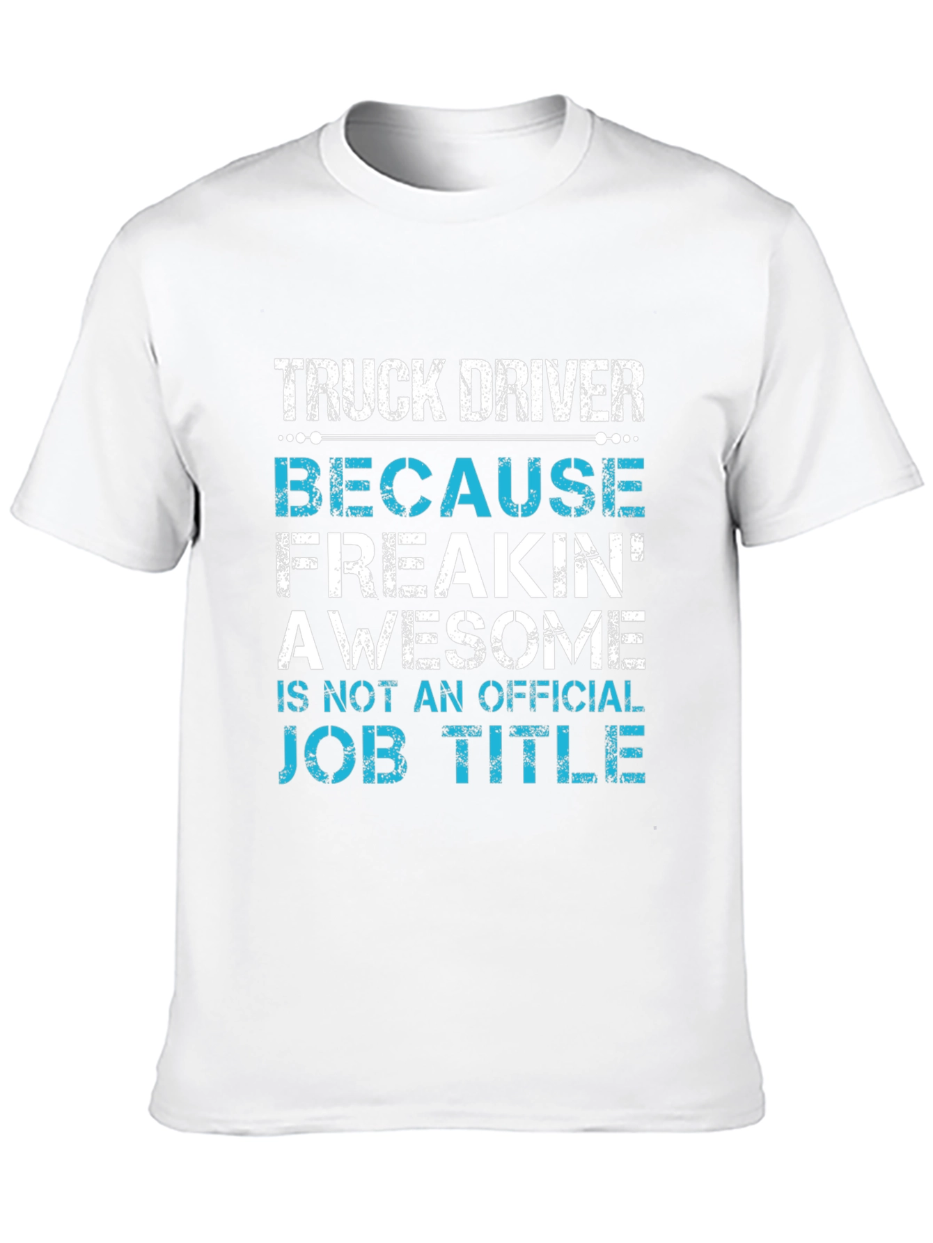 Truck Driver Awesome Job Title T-Shirt