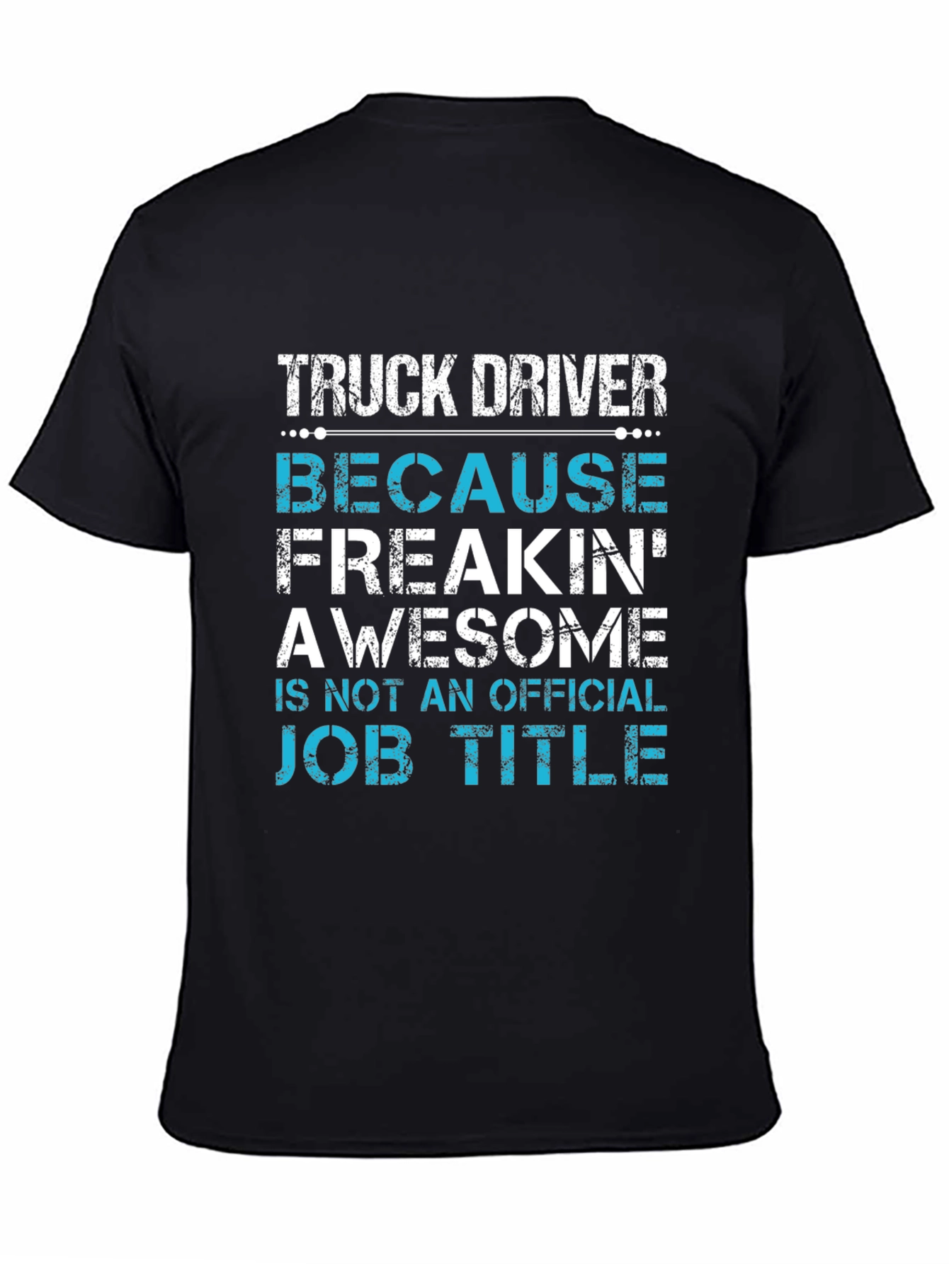 Truck Driver Awesome Job Title T-Shirt