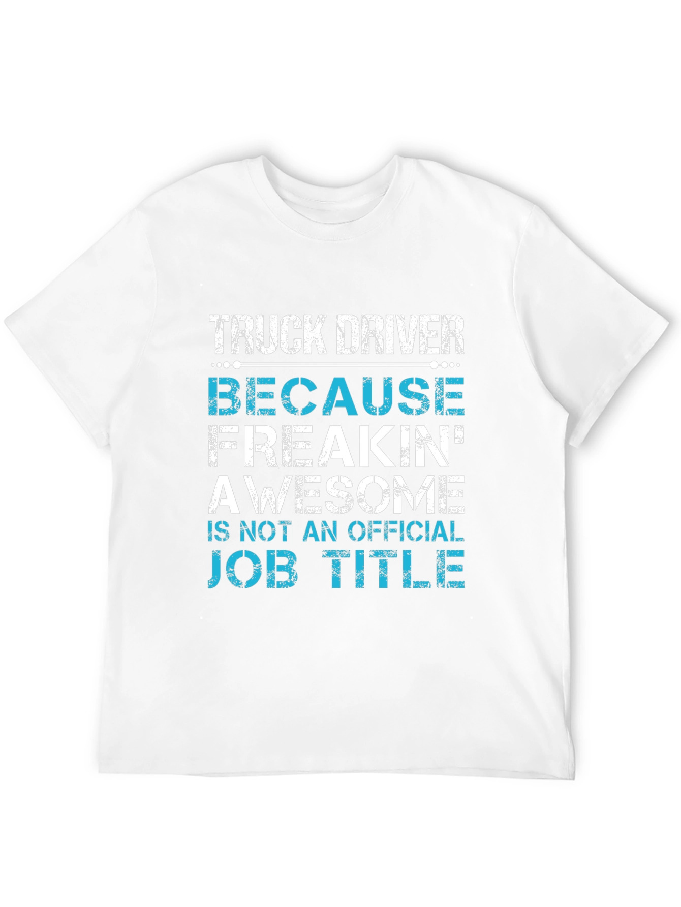 Truck Driver Awesome Job Title T-Shirt