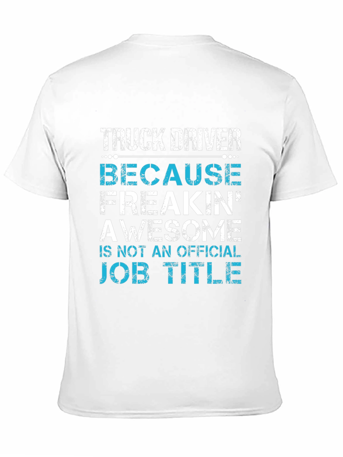 Truck Driver Awesome Job Title T-Shirt