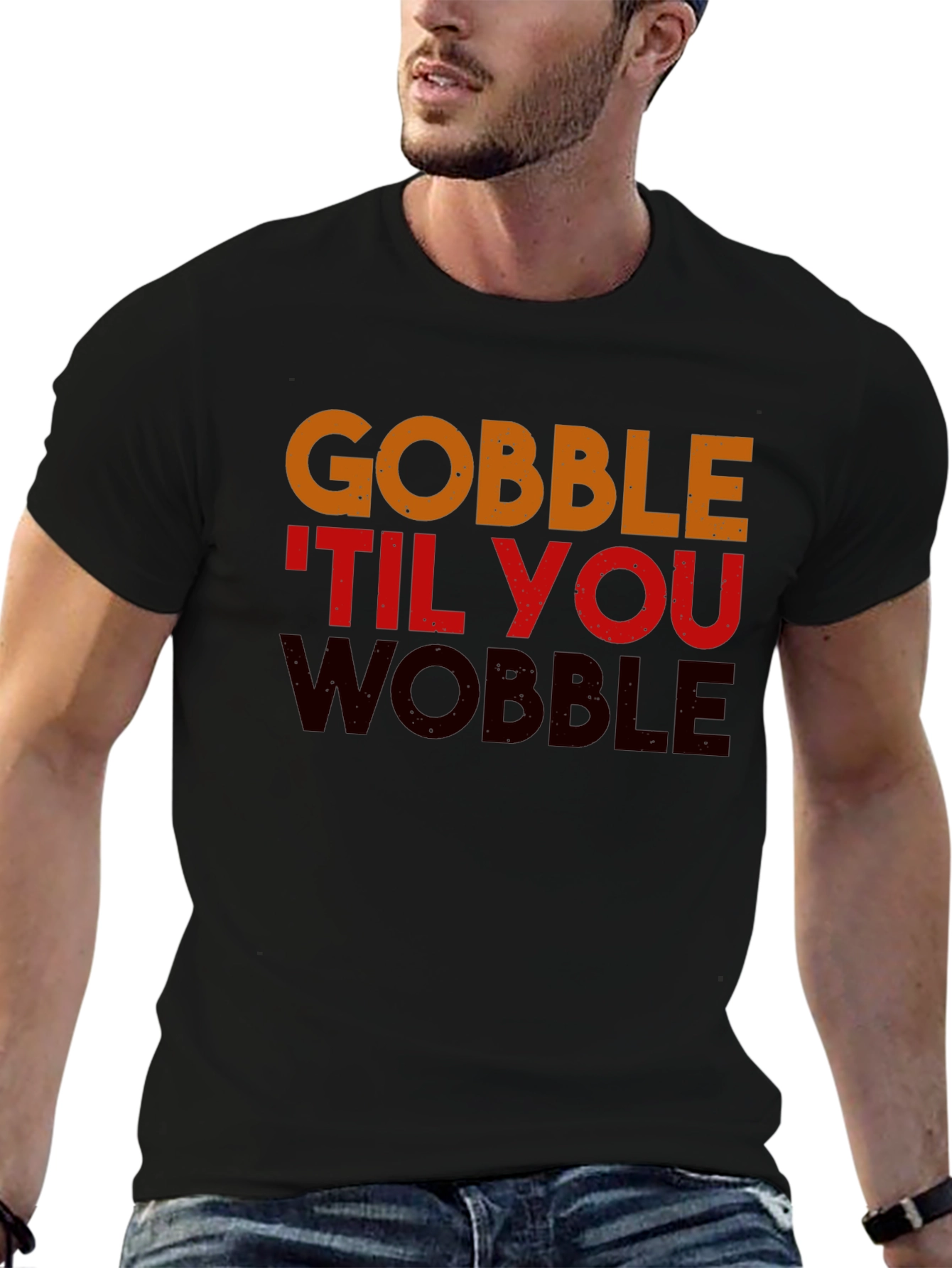Gobble Til You Wobble Thanksgiving T-Shirt