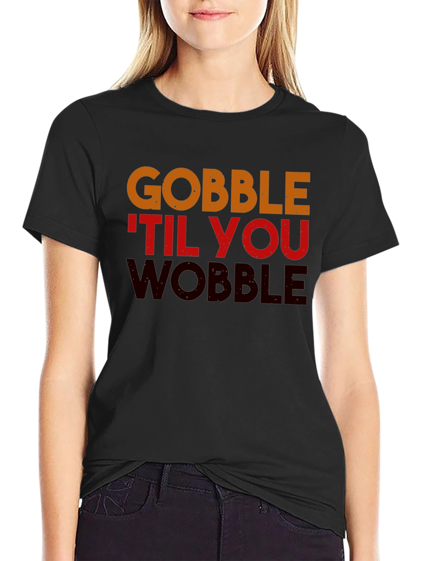 Gobble Til You Wobble Thanksgiving T-Shirt