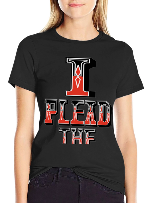 I Plead the Fifth T-Shirt