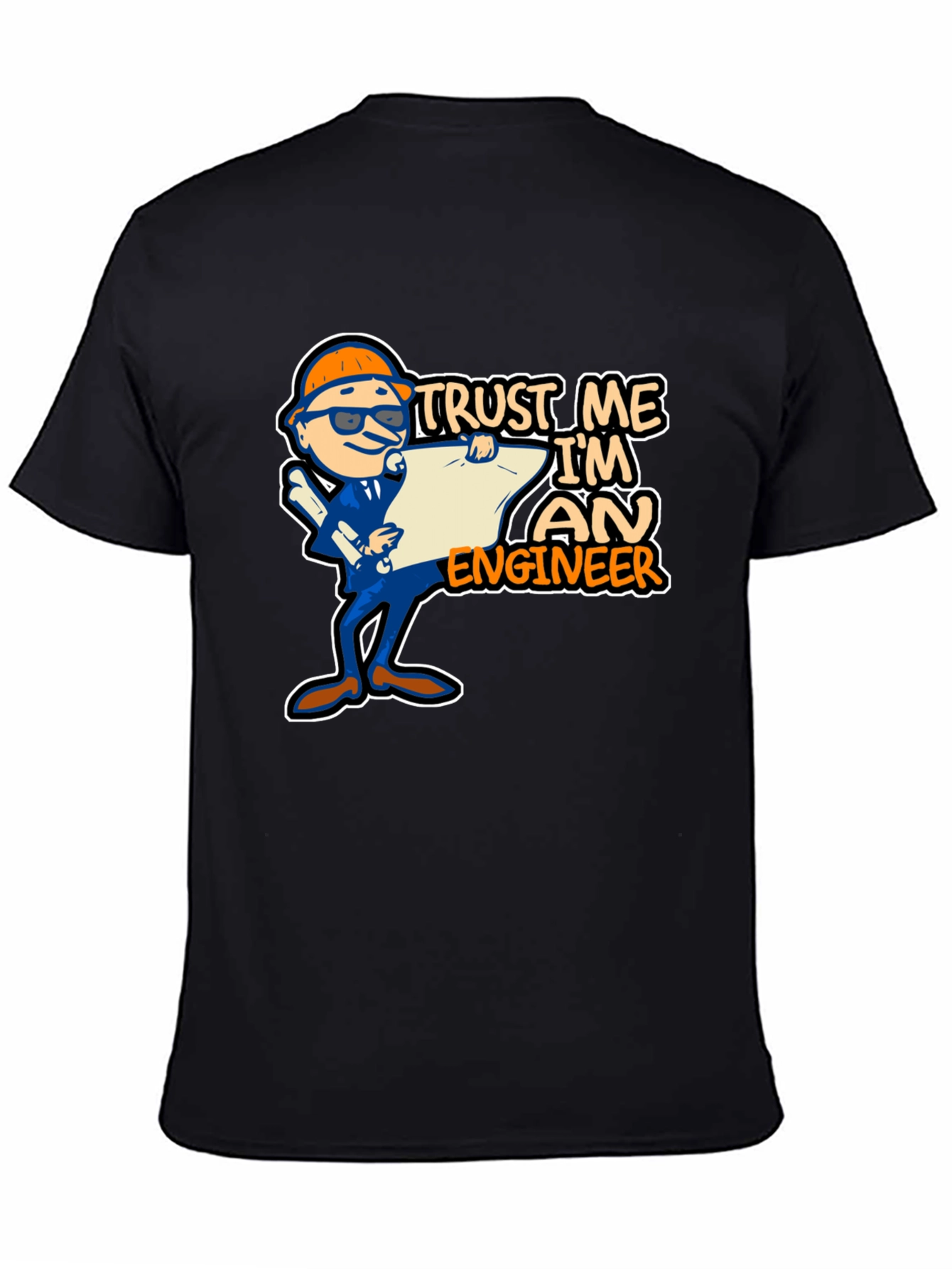 Trust Me Im An Engineer T-Shirt