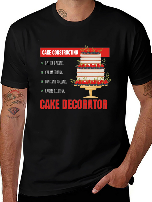 Cake Decorator T-Shirt: Baking Skills Funny Baker Shirt
