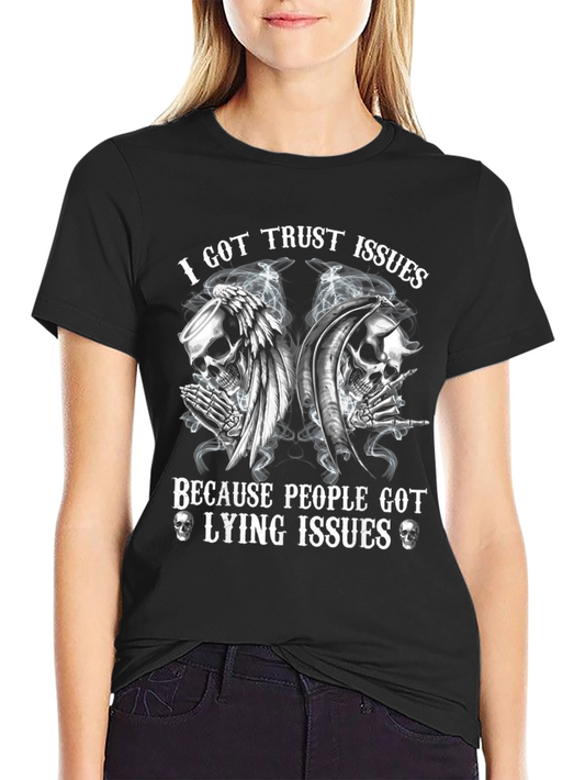 I Got Trust Issues Skull Graphic Tee