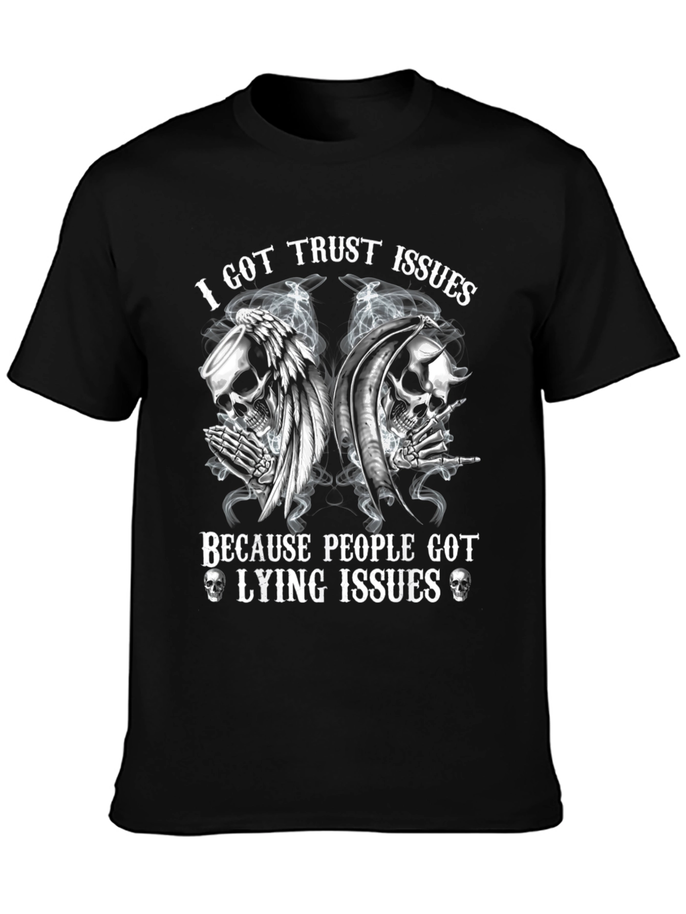 I Got Trust Issues Skull Graphic Tee