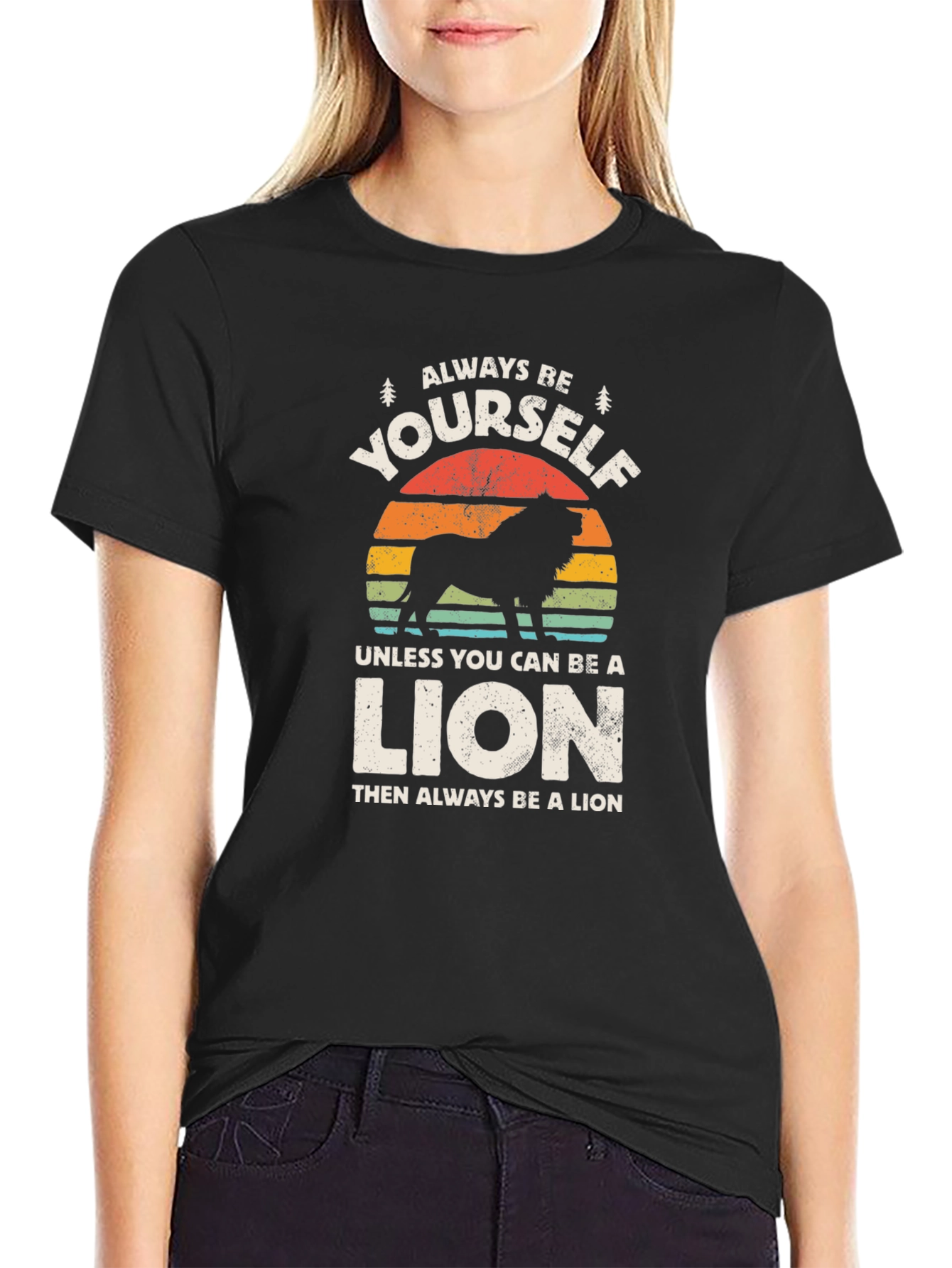 Always Be Yourself Lion Graphic T-Shirt