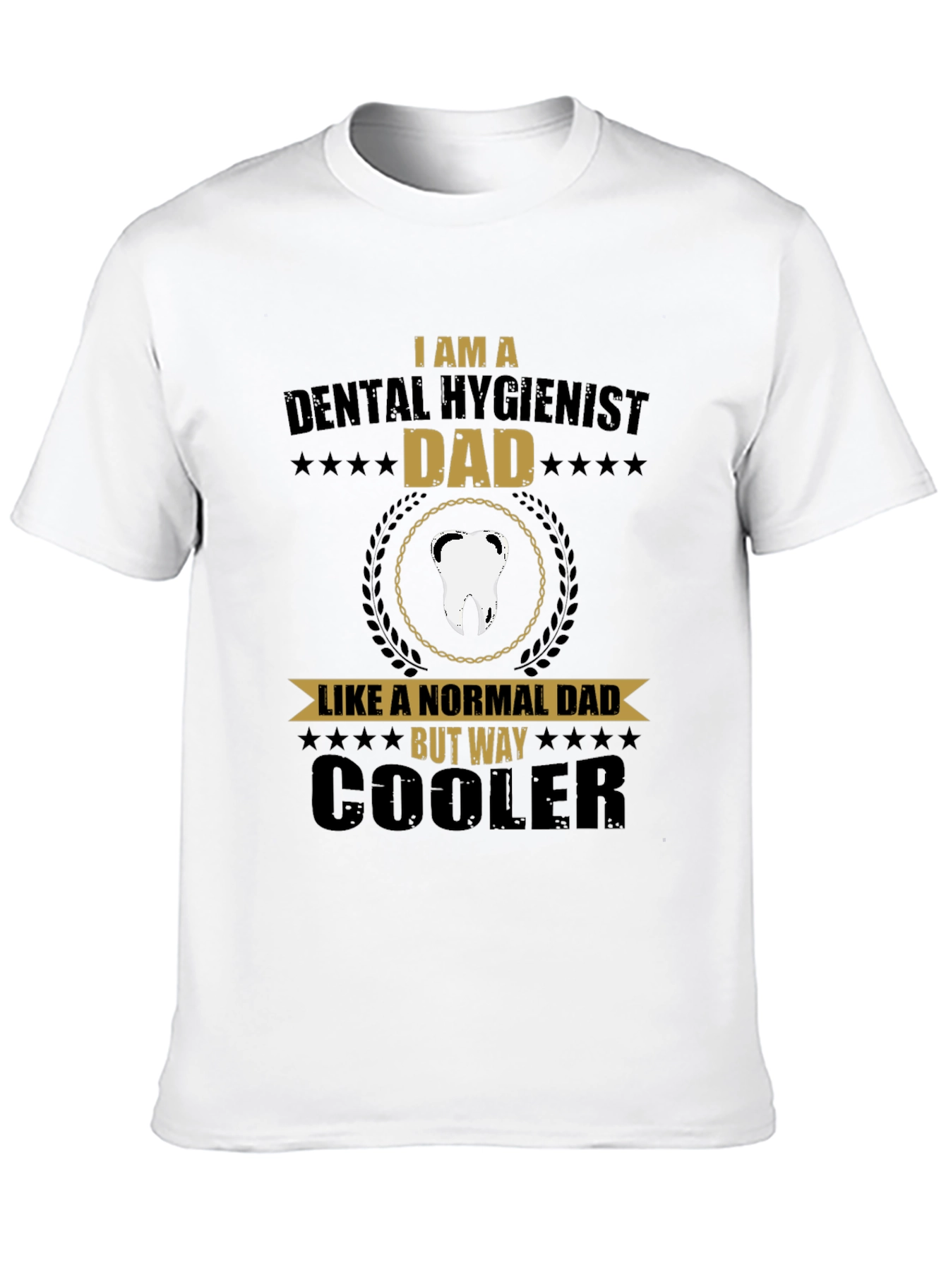 Dental Hygienist Dad T-Shirt - Cool Fathers Day Gift
