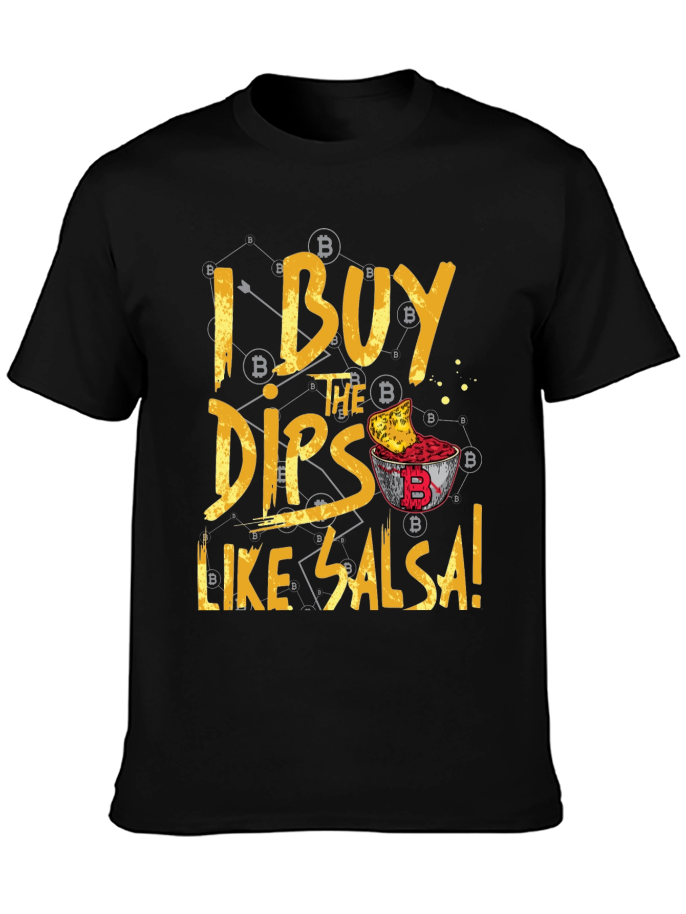 Buy the Dips Like Salsa Tee