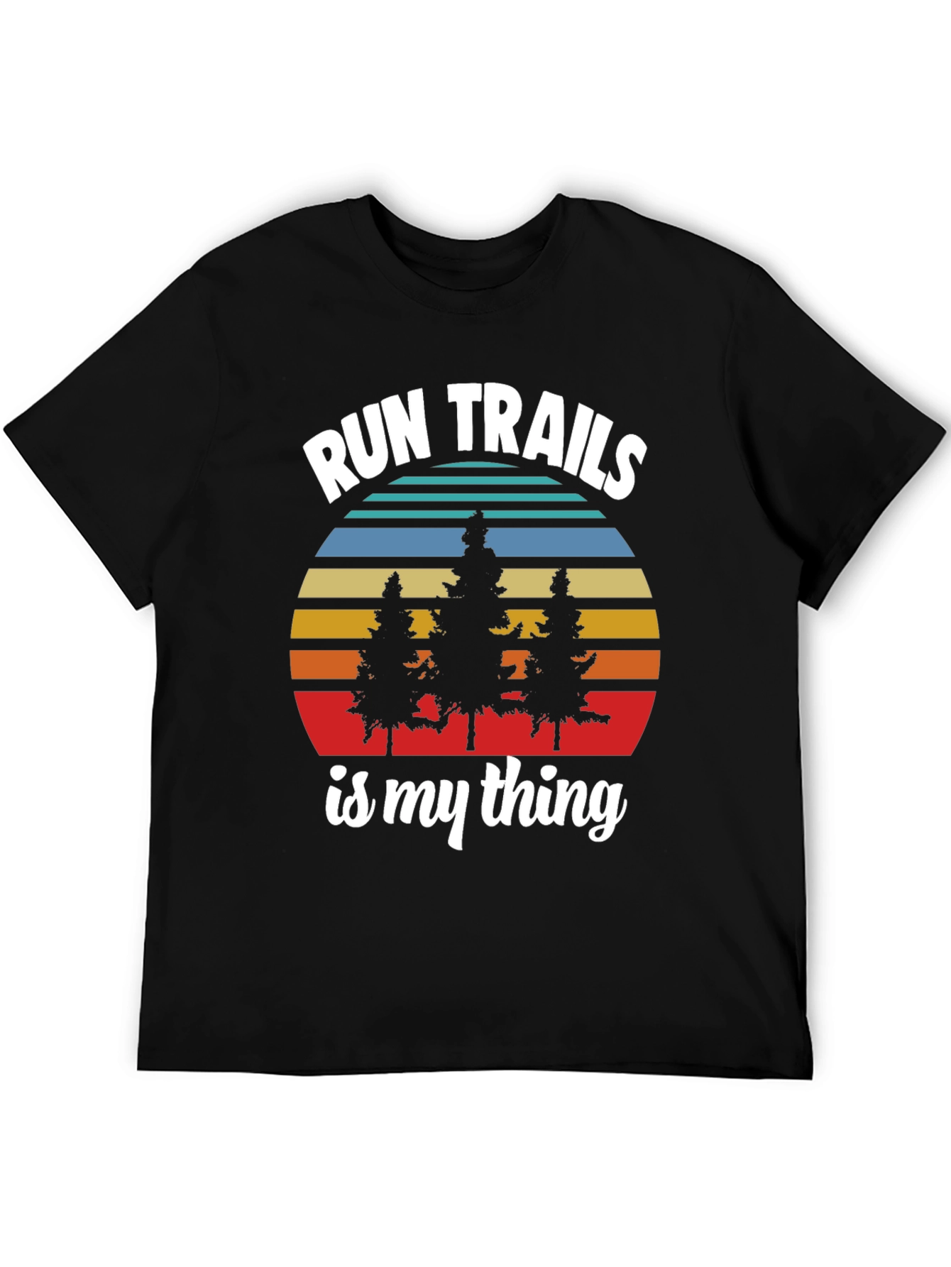 Run Trails Is My Thing Black T-Shirt