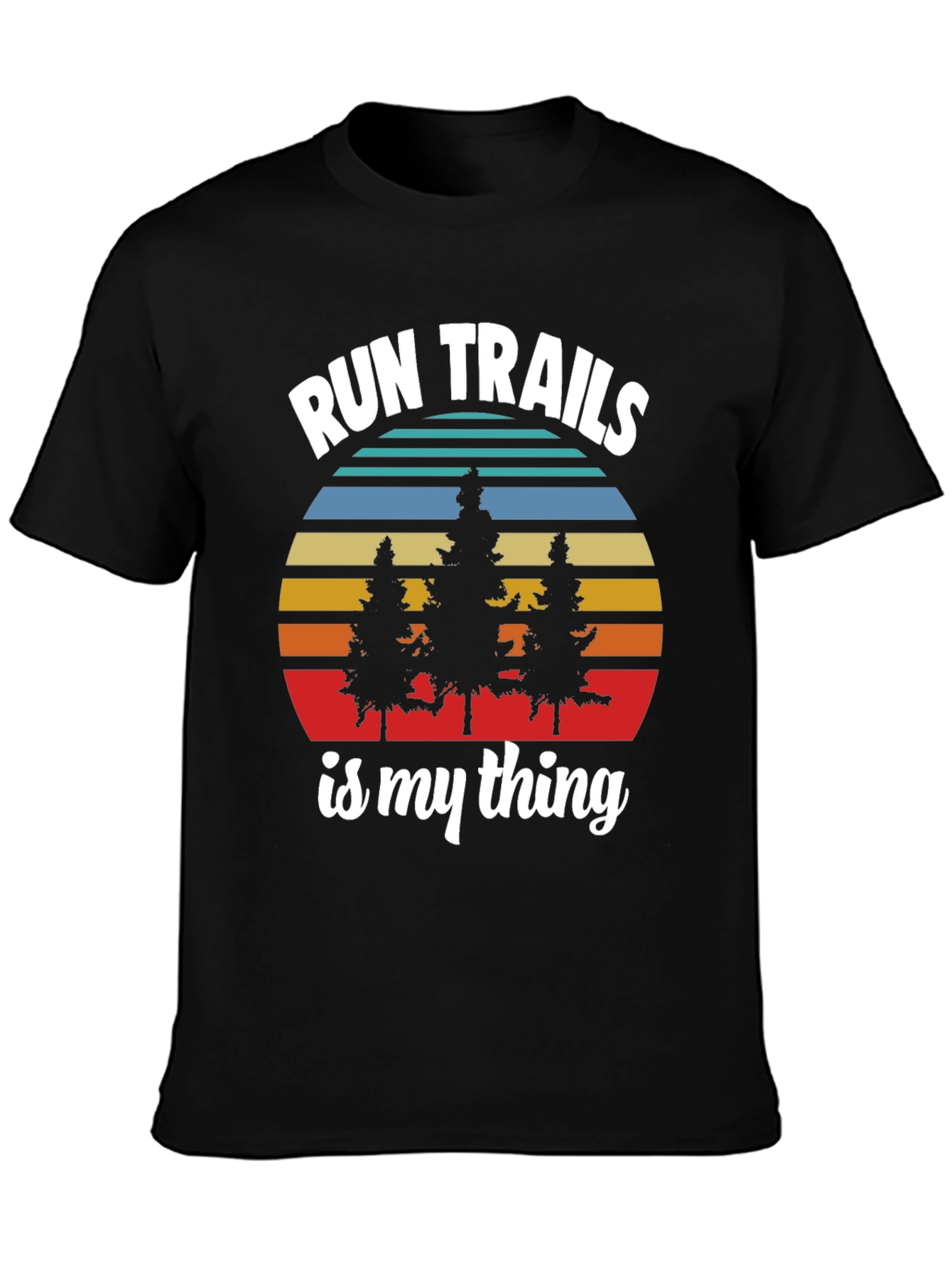 Run Trails Is My Thing Black T-Shirt