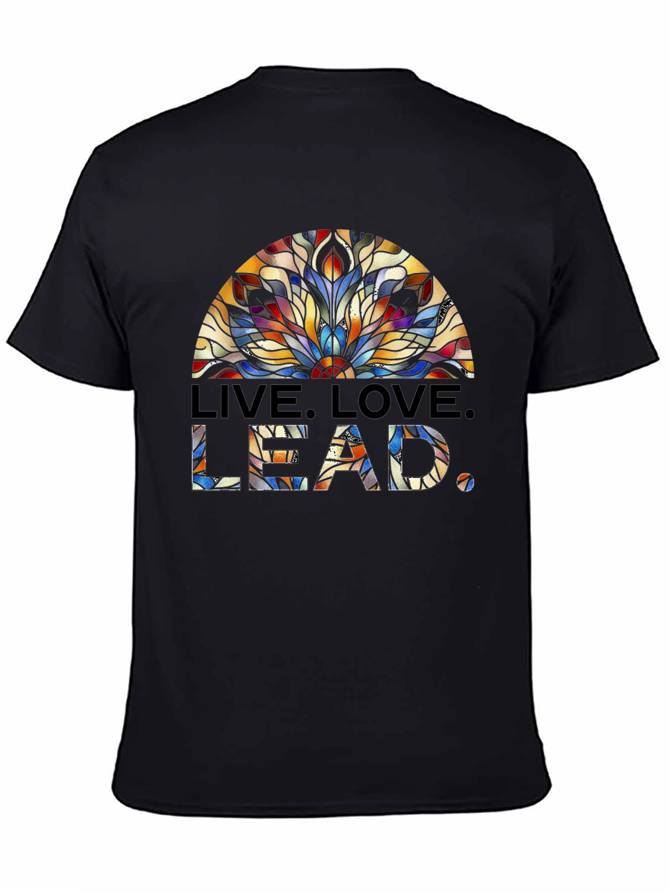 Live Love Lead T-Shirt