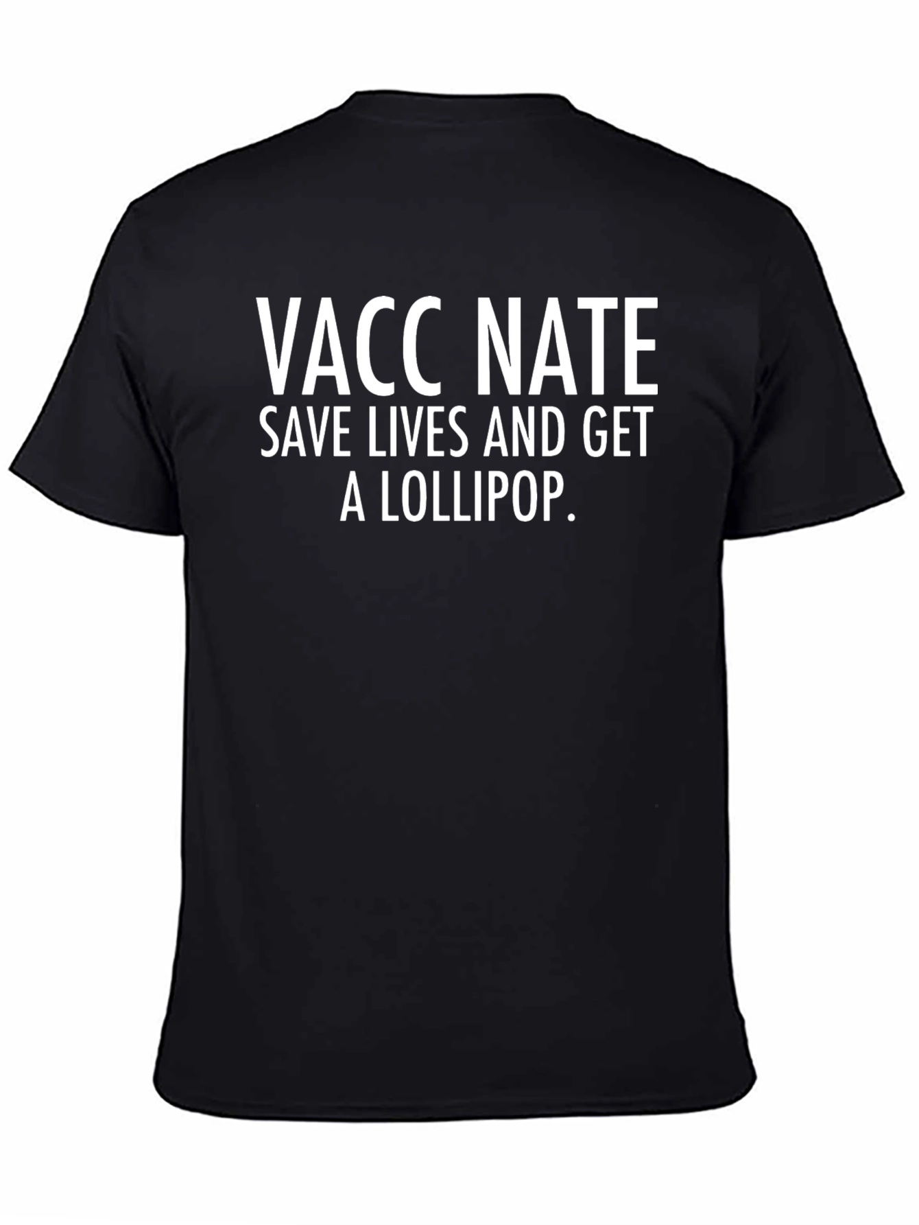 Vaccinate Save Lives and Get a Lollipop T-Shirt