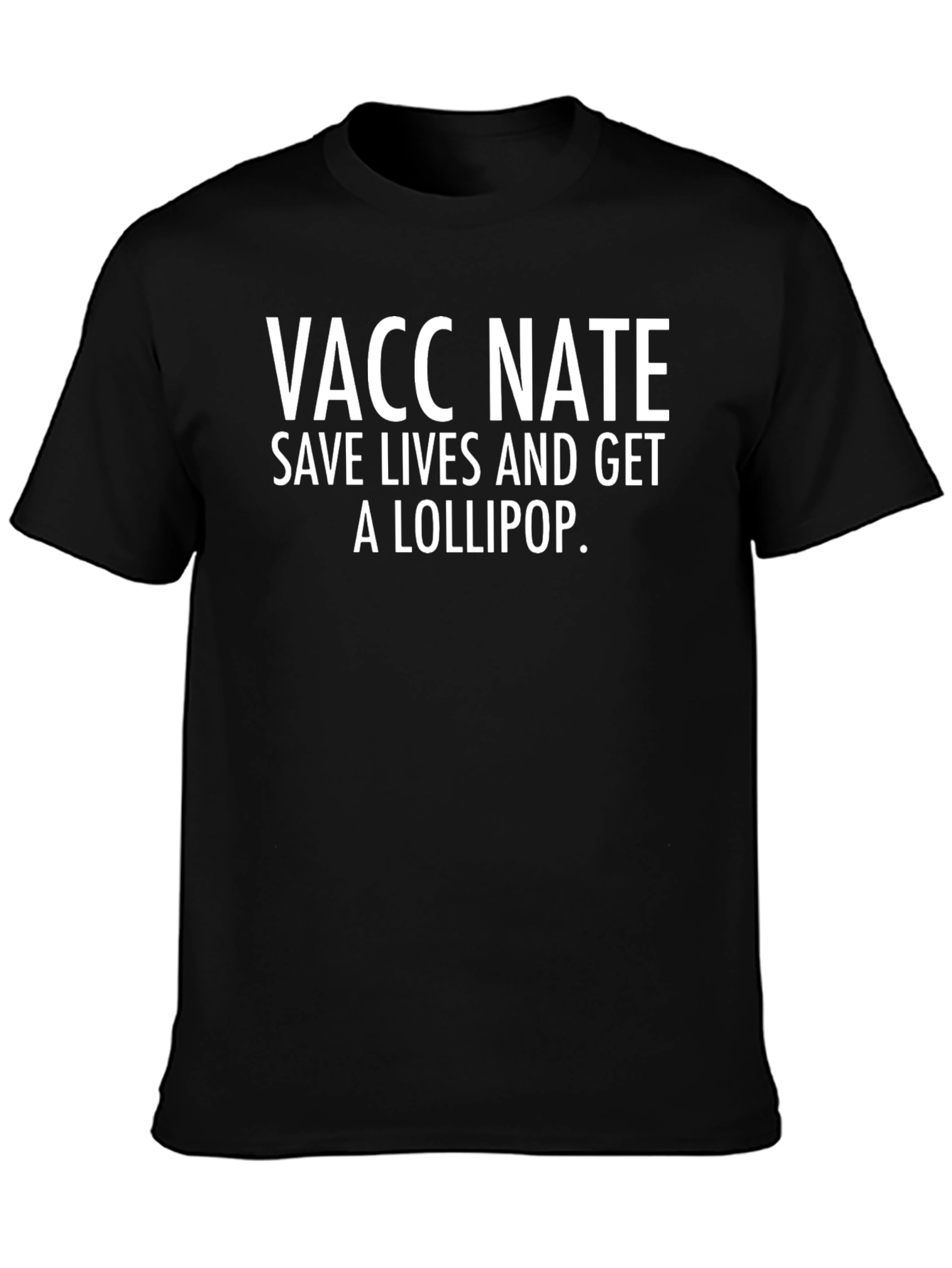Vaccinate Save Lives and Get a Lollipop T-Shirt