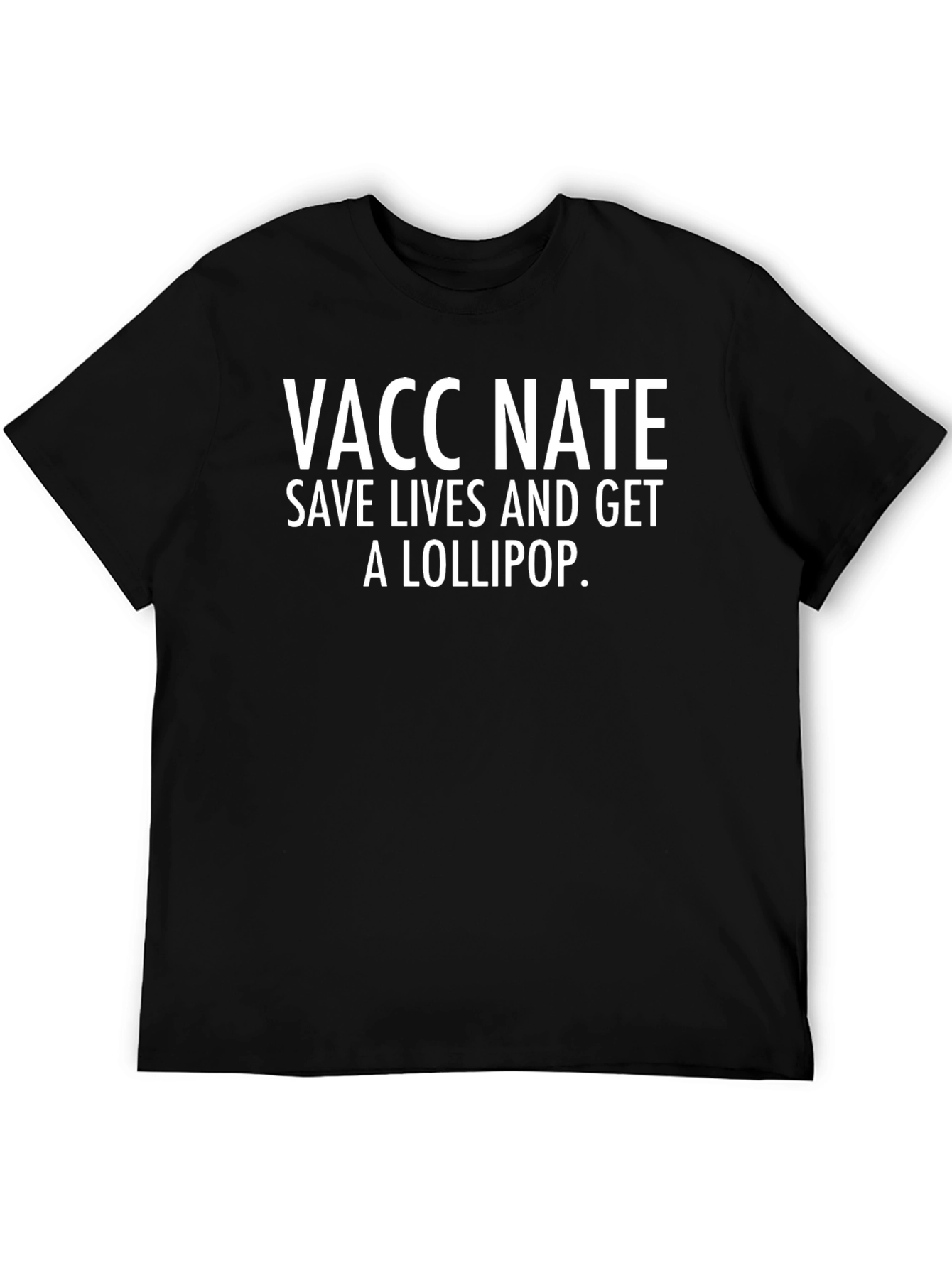 Vaccinate Save Lives and Get a Lollipop T-Shirt