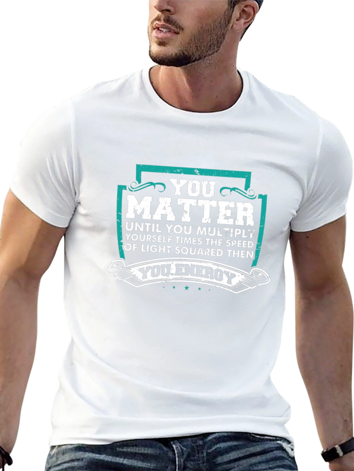 You Matter Energy T-Shirt Physics Science Tee
