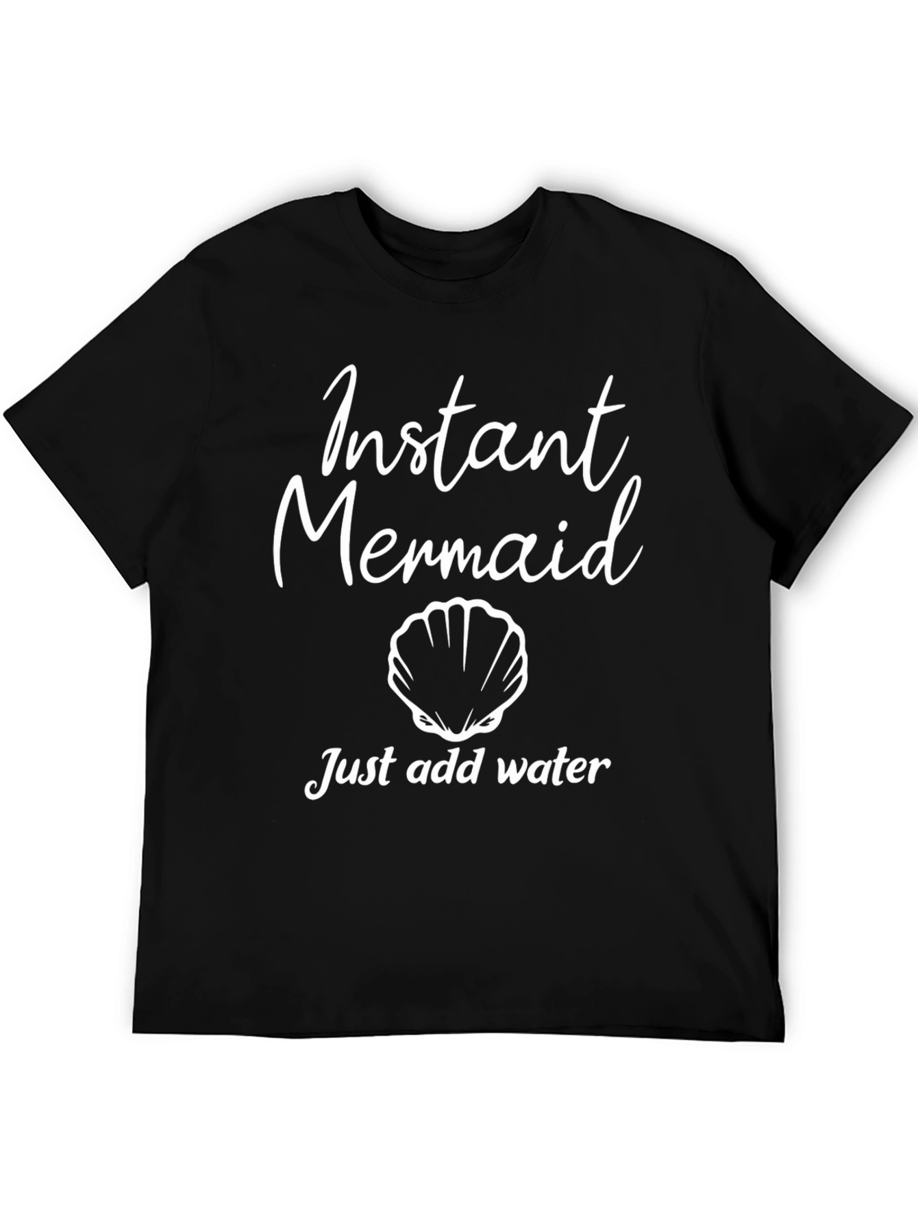 Instant Mermaid T-Shirt - Funny Graphic Tee