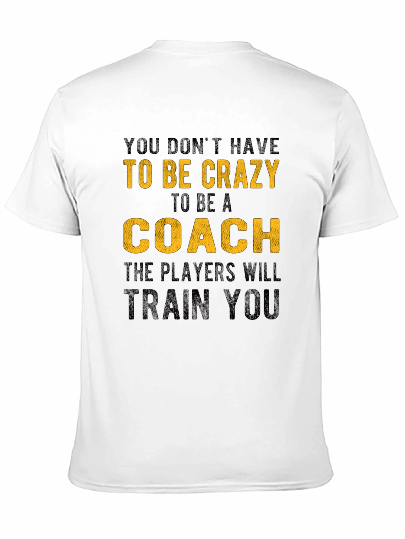 Crazy Coach T-Shirt - Funny Sports Apparel
