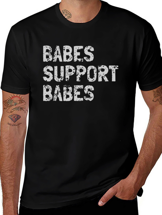 Babes Support Babes Graphic Tee - Trendy Casual Top