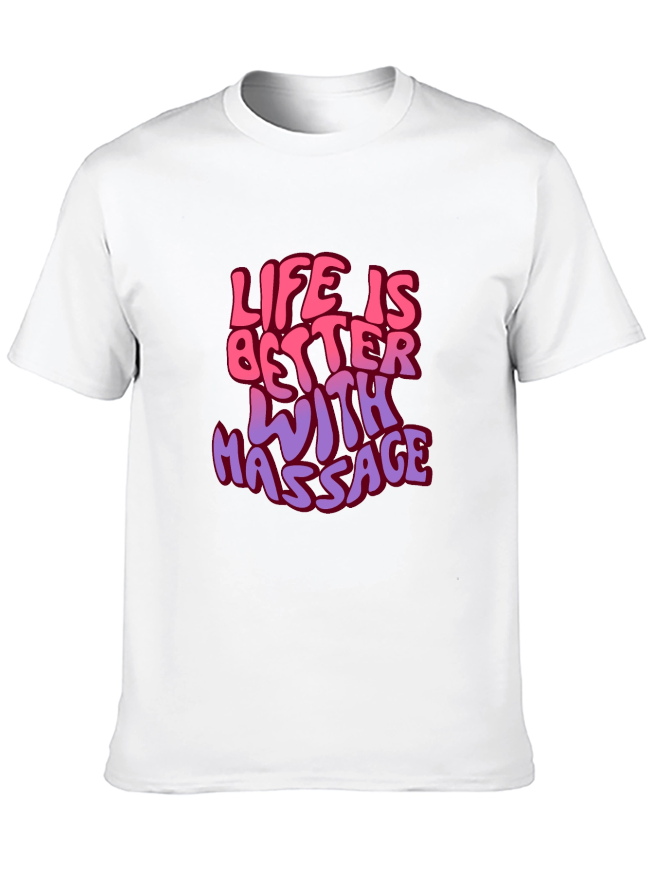 Life is Better with Massage Graphic T-Shirt