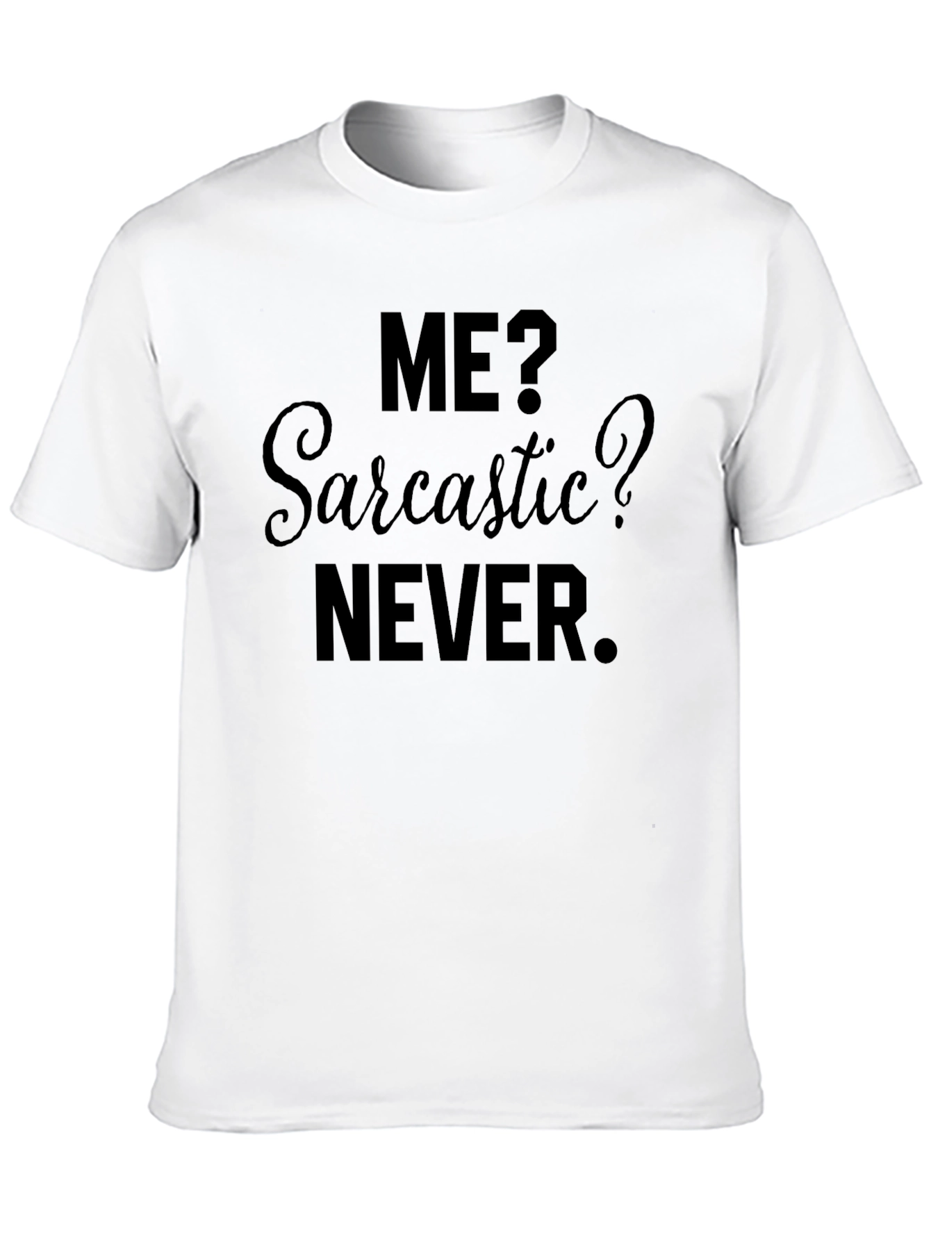 Sarcastic Never Mens Black Graphic T-Shirt