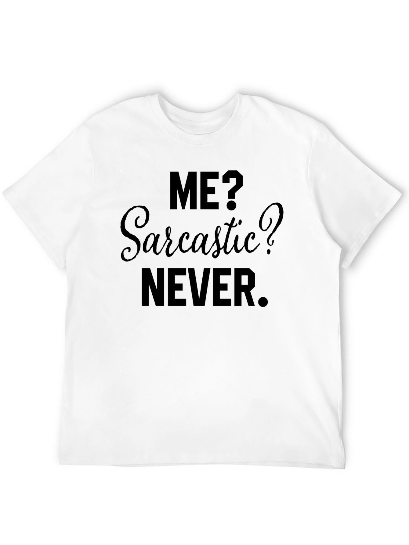 Sarcastic Never Mens Black Graphic T-Shirt