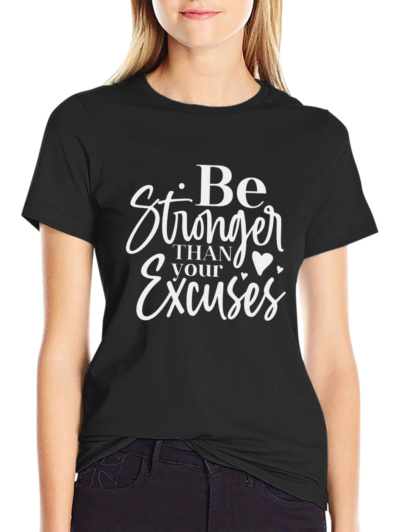 Be Stronger Than Your Excuses Graphic Tee