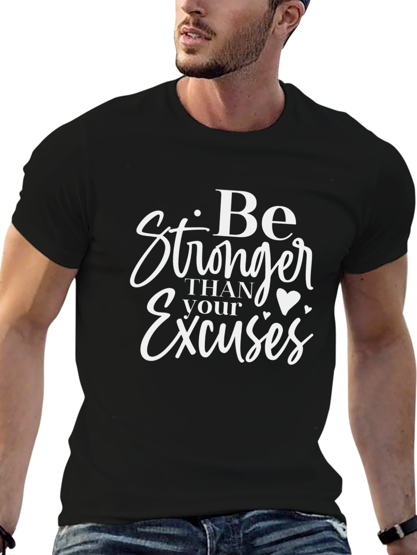 Be Stronger Than Your Excuses Graphic Tee