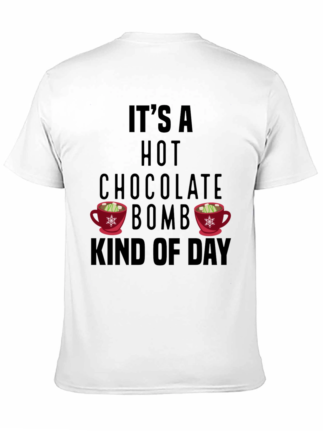 Hot Chocolate Bomb Day T-Shirt