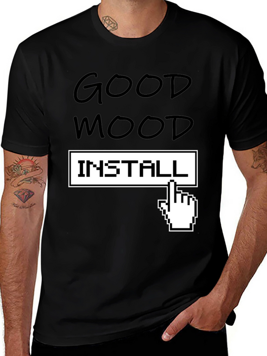 Good Mood Install T-Shirt - Funny Pixel Hand Tee