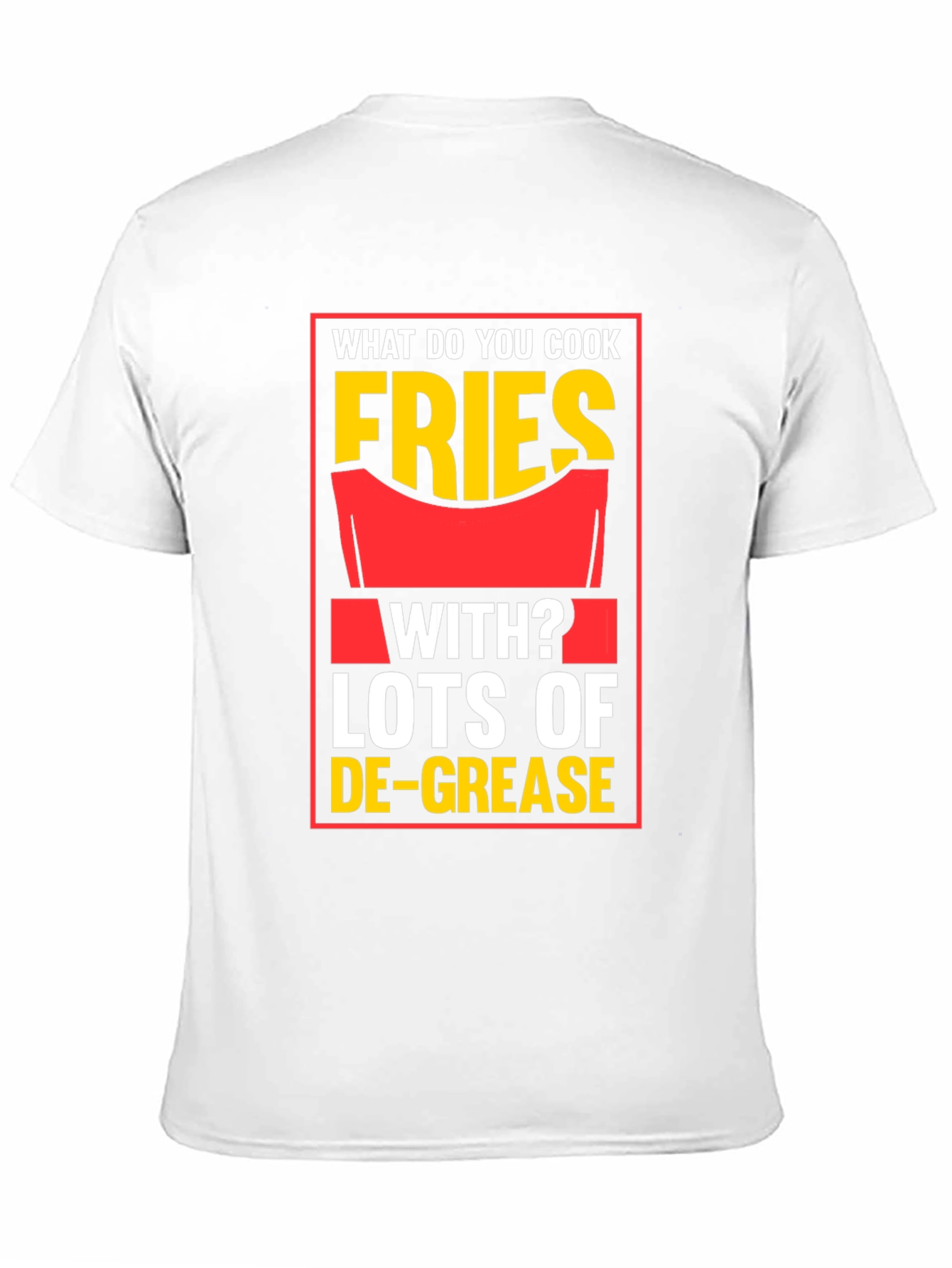 Fries With Lots of De-Grease Black T-Shirt
