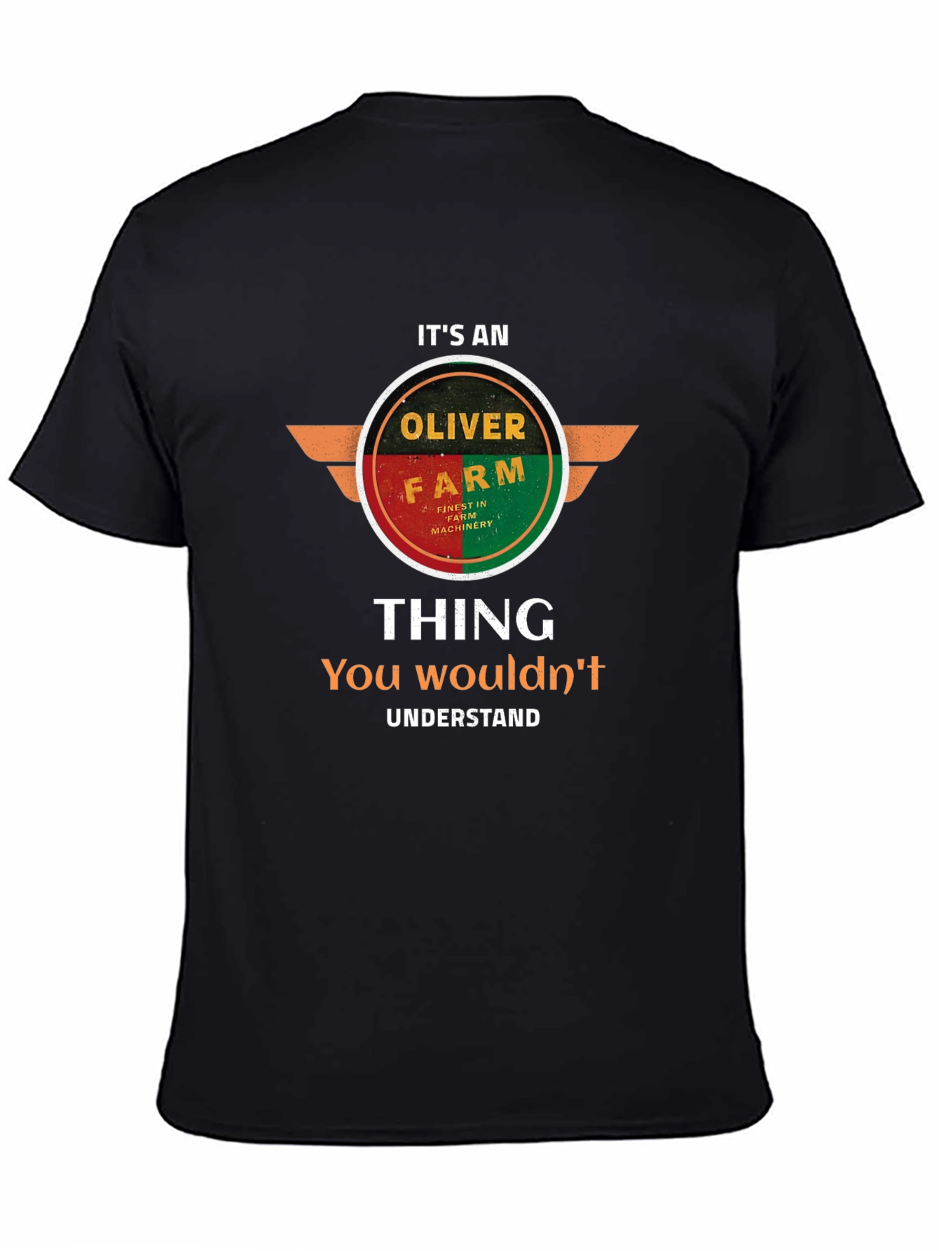 Oliver Farm T-Shirt - You Wouldnt Understand