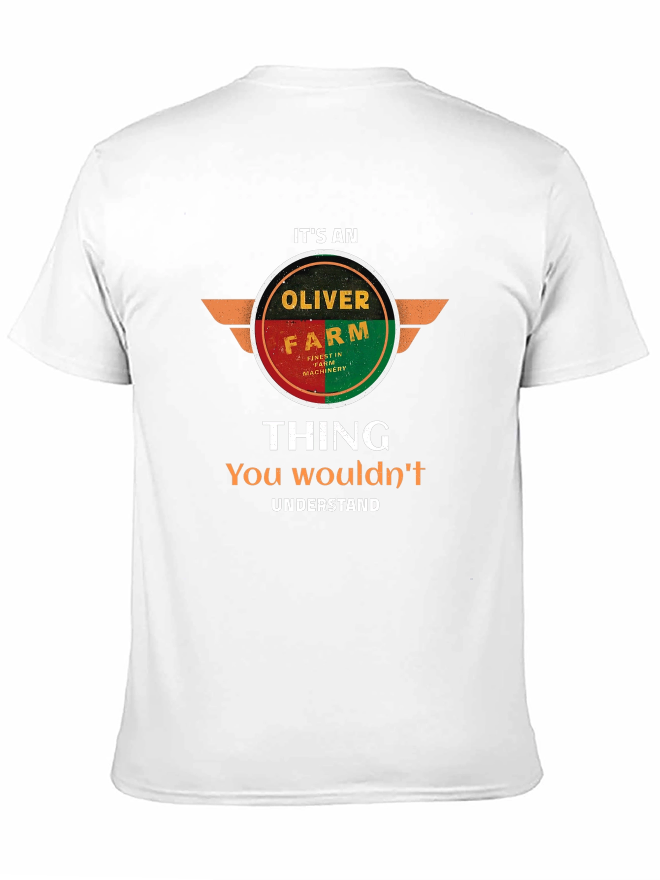 Oliver Farm T-Shirt - You Wouldnt Understand